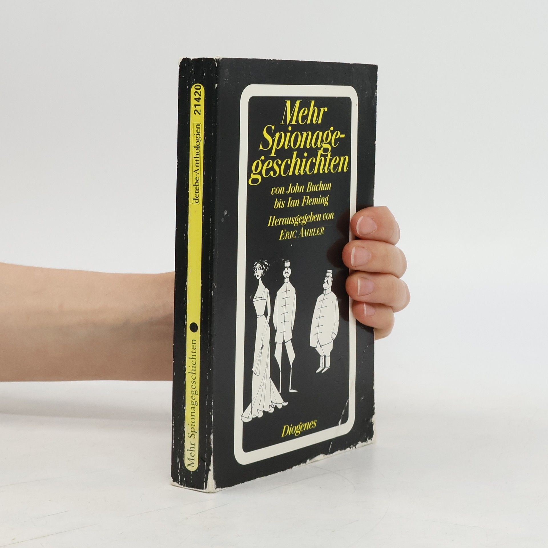 Eric Ambler Mehr Spionagegeschichten. Von John Buchan b. Ian Fleming