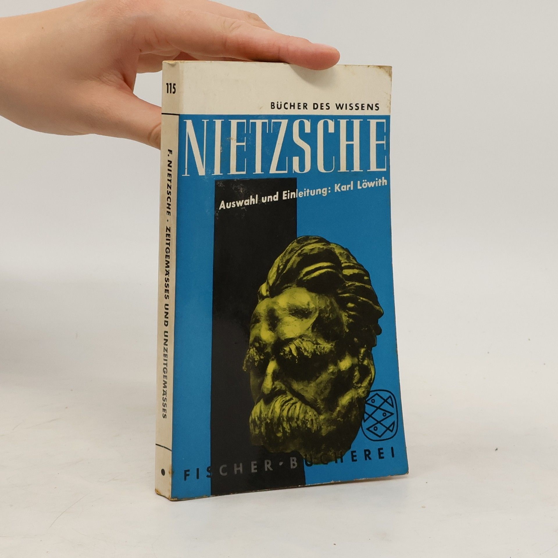 Karl Löwith Nietzsche: Zeitgemässes und Unzeitgemässes. Ausgewählt und eingeleitet von Karl Löwith