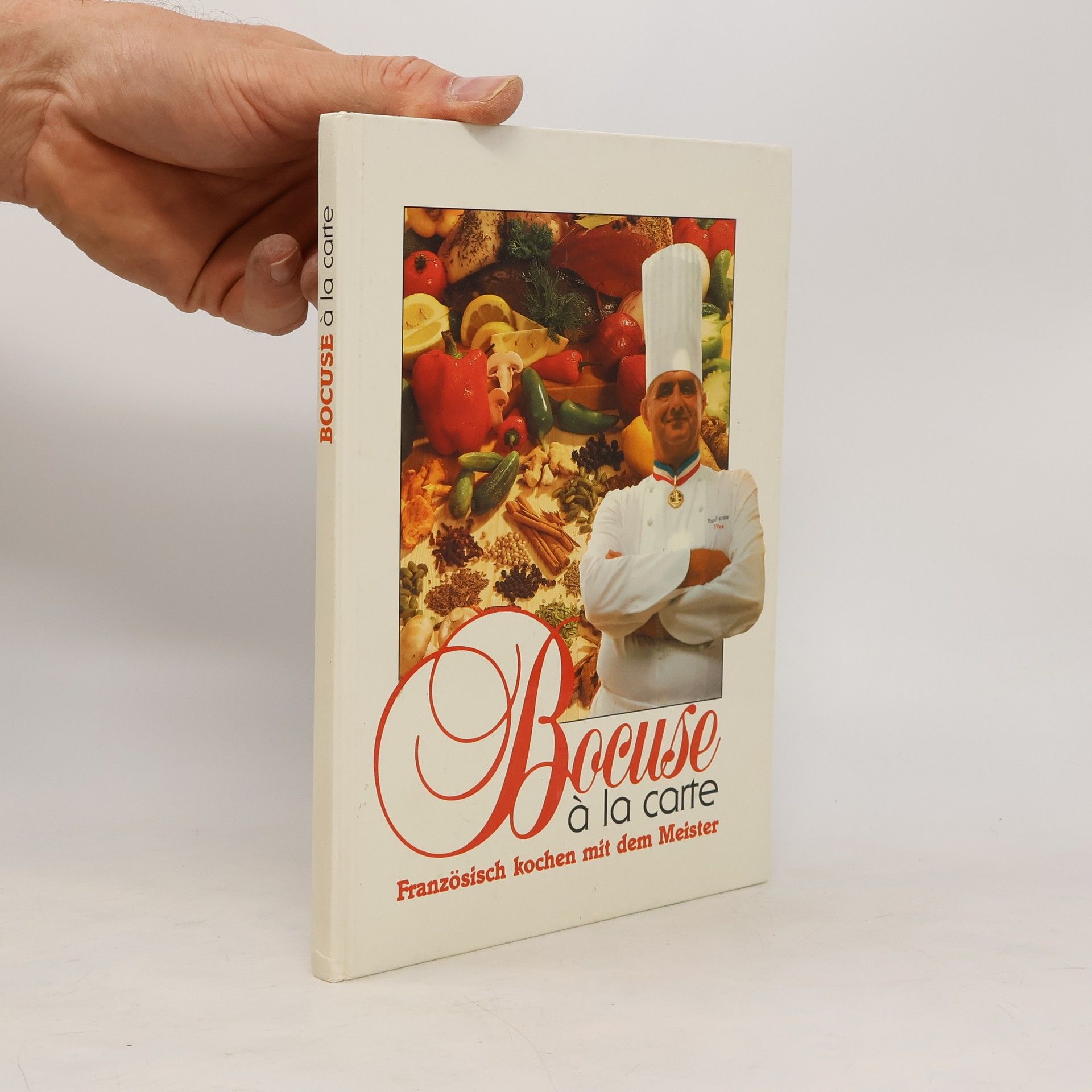 Paul Bocuse Bocuse à la carte. Französisch kochen mit dem Meister
