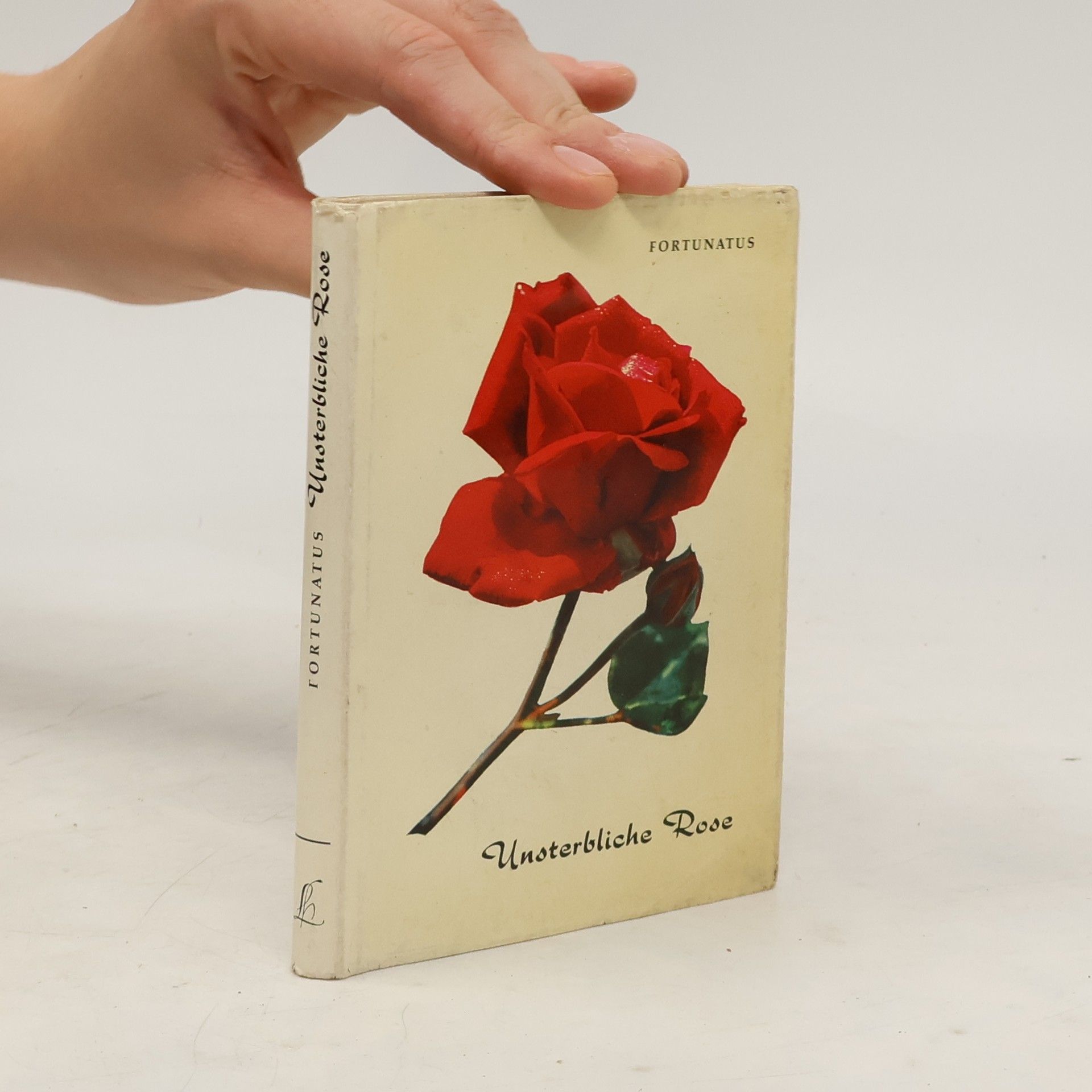 Autorenkollektiv Unsterbliche Rose