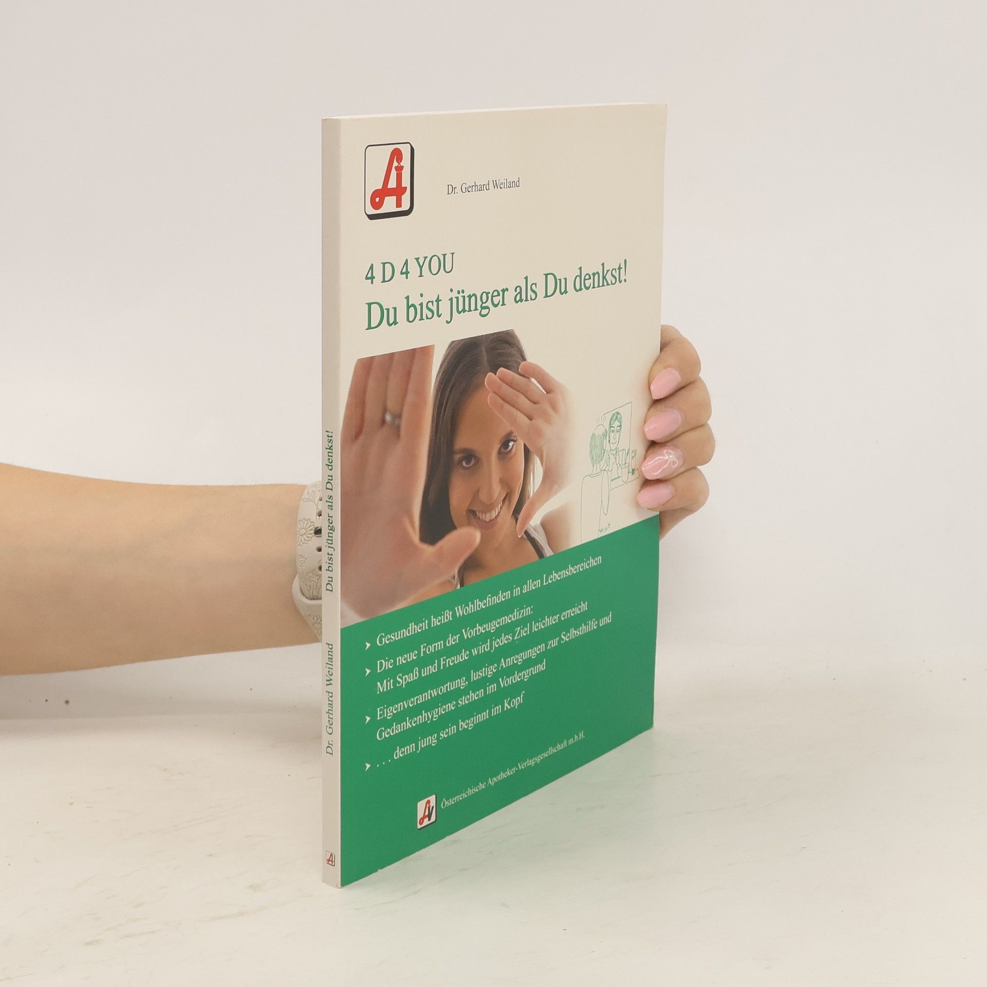 Gerhard Weiland Du bist jünger als Du denkst!
