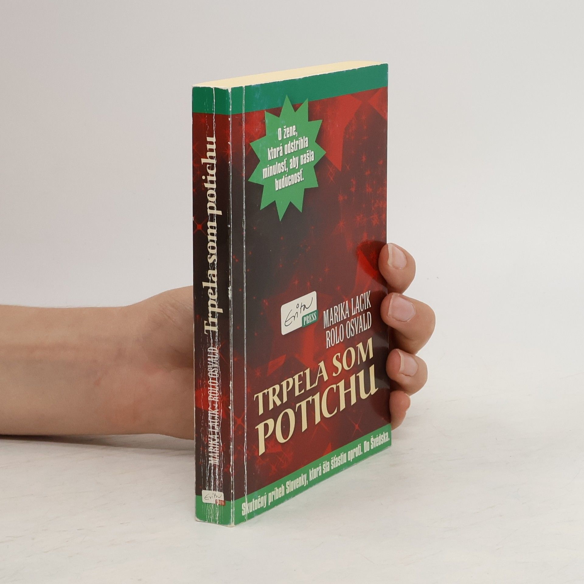 Marika Lacik Trpela som potichu