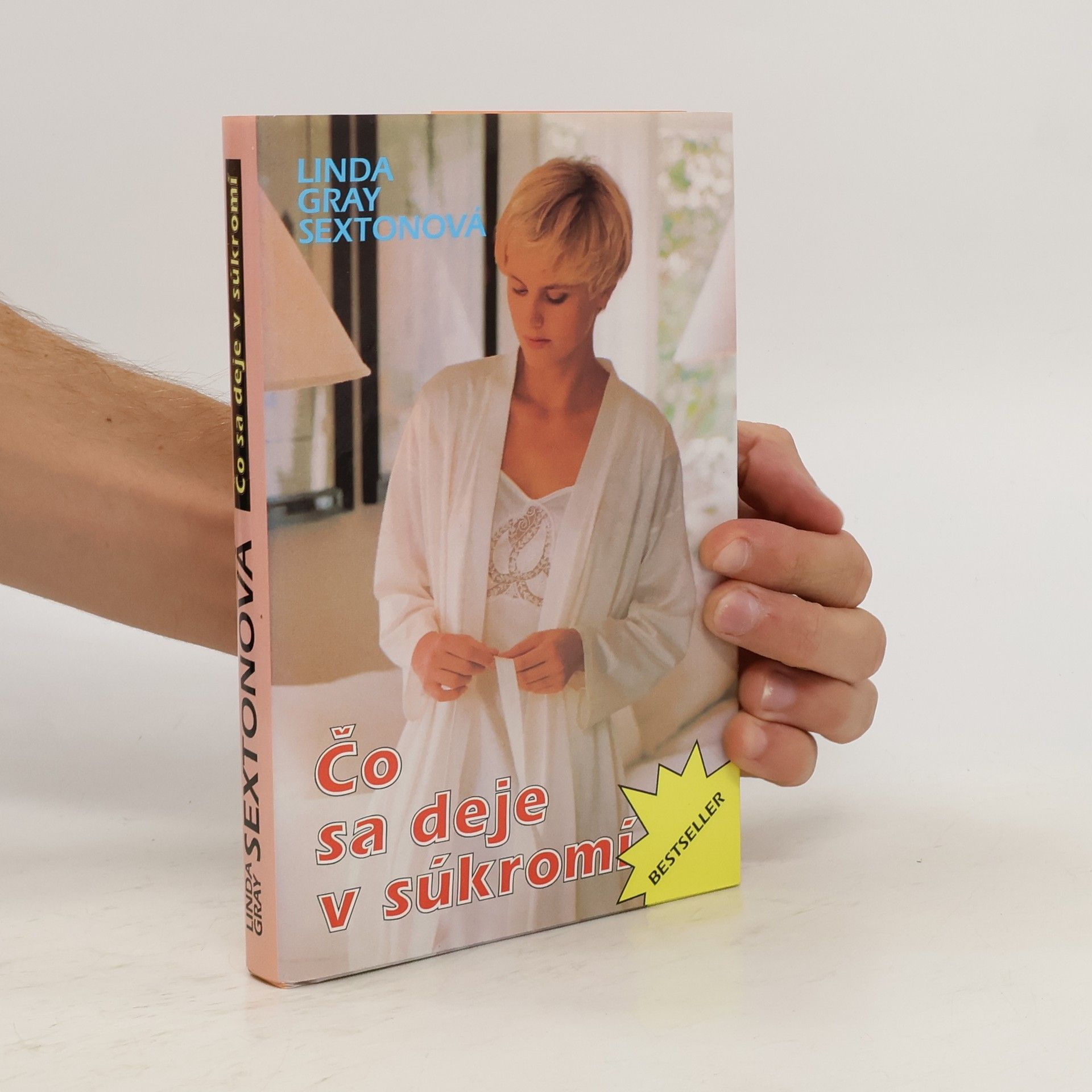 Linda Gray Sexton Čo sa deje v súkromí