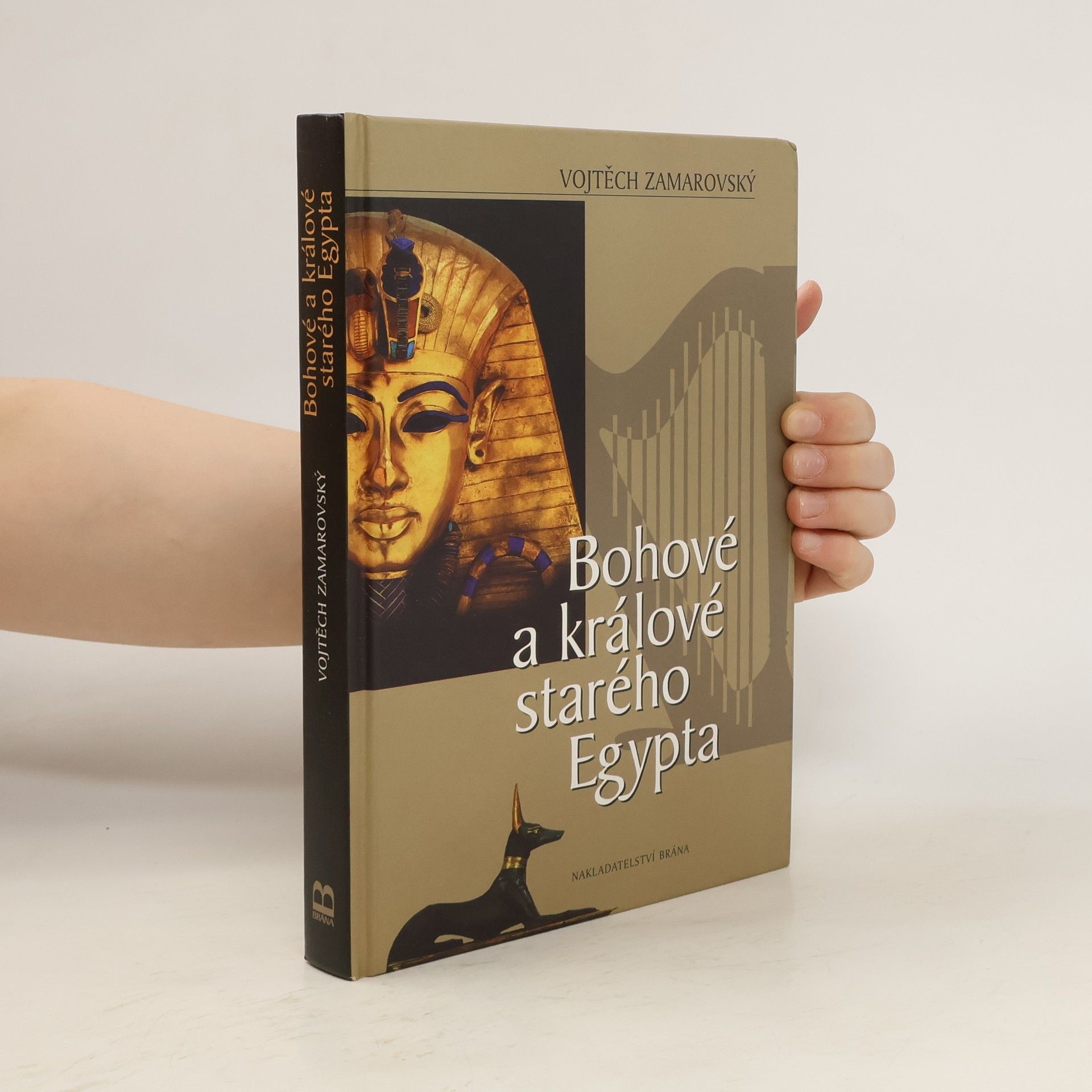 Vojtech Zamarovský Bohové a králové starého Egypta