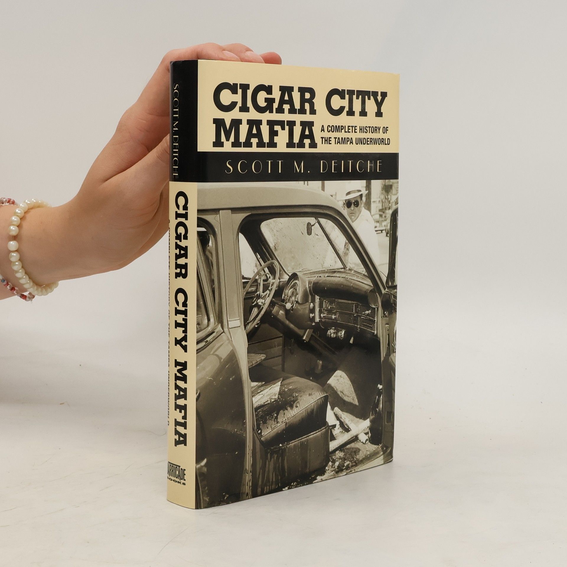 Scott M. Deitche Cigar City Mafia