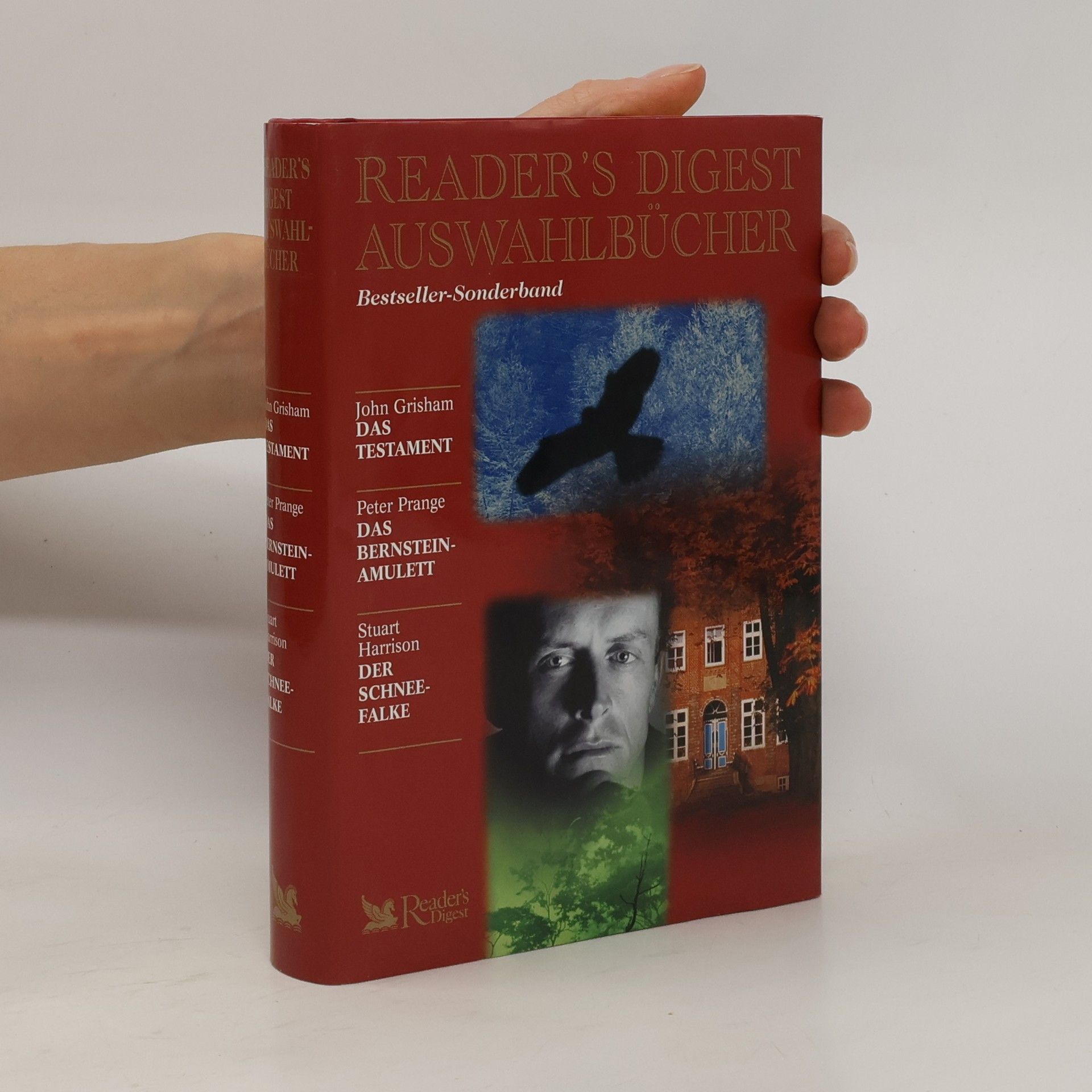 John Grisham Reader's digest Auswahlbücher. Das Testament. Das Bernsteinamulett. Der Schneefalke