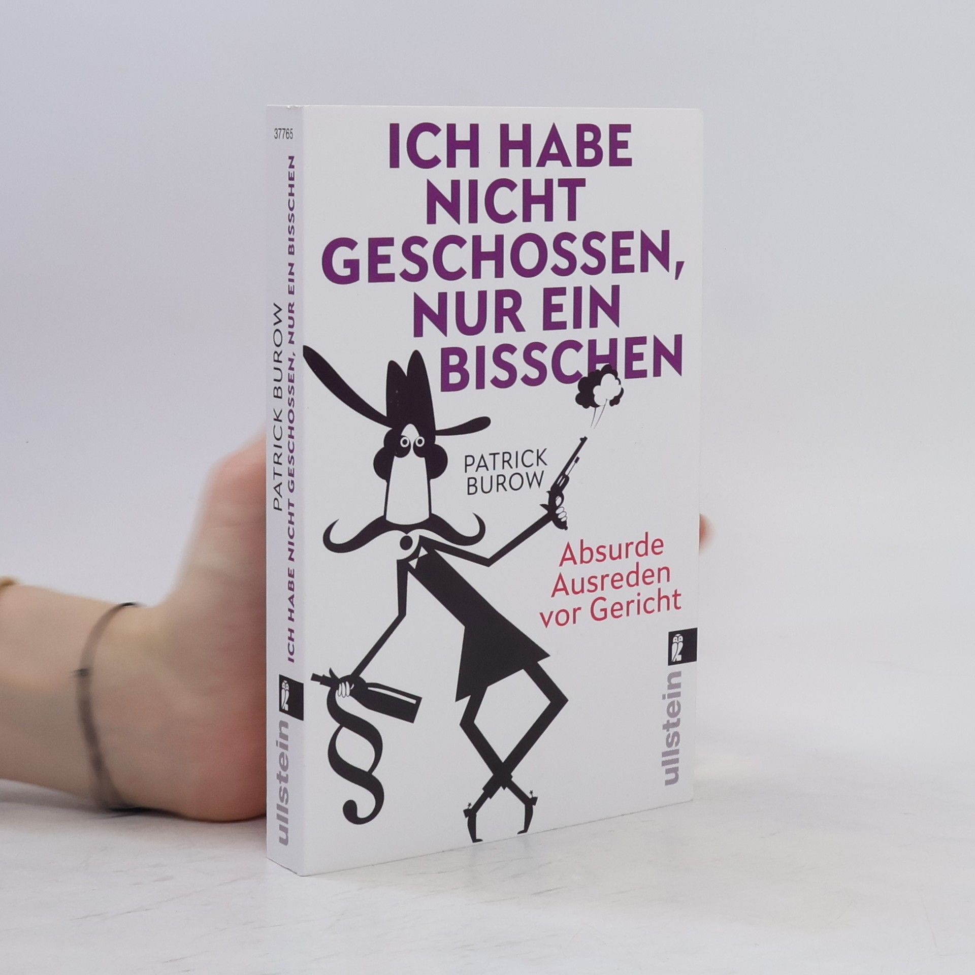 Patrick Burow Ich habe nicht geschossen, nur ein bisschen