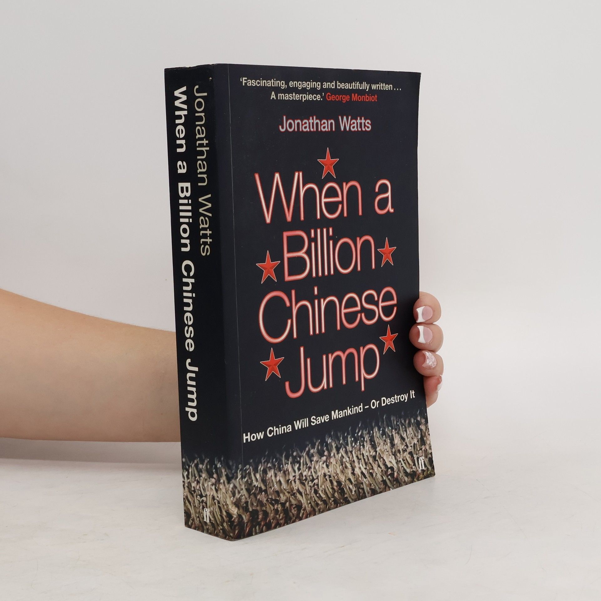 Jonathan Watts When a Billion Chinese Jump
