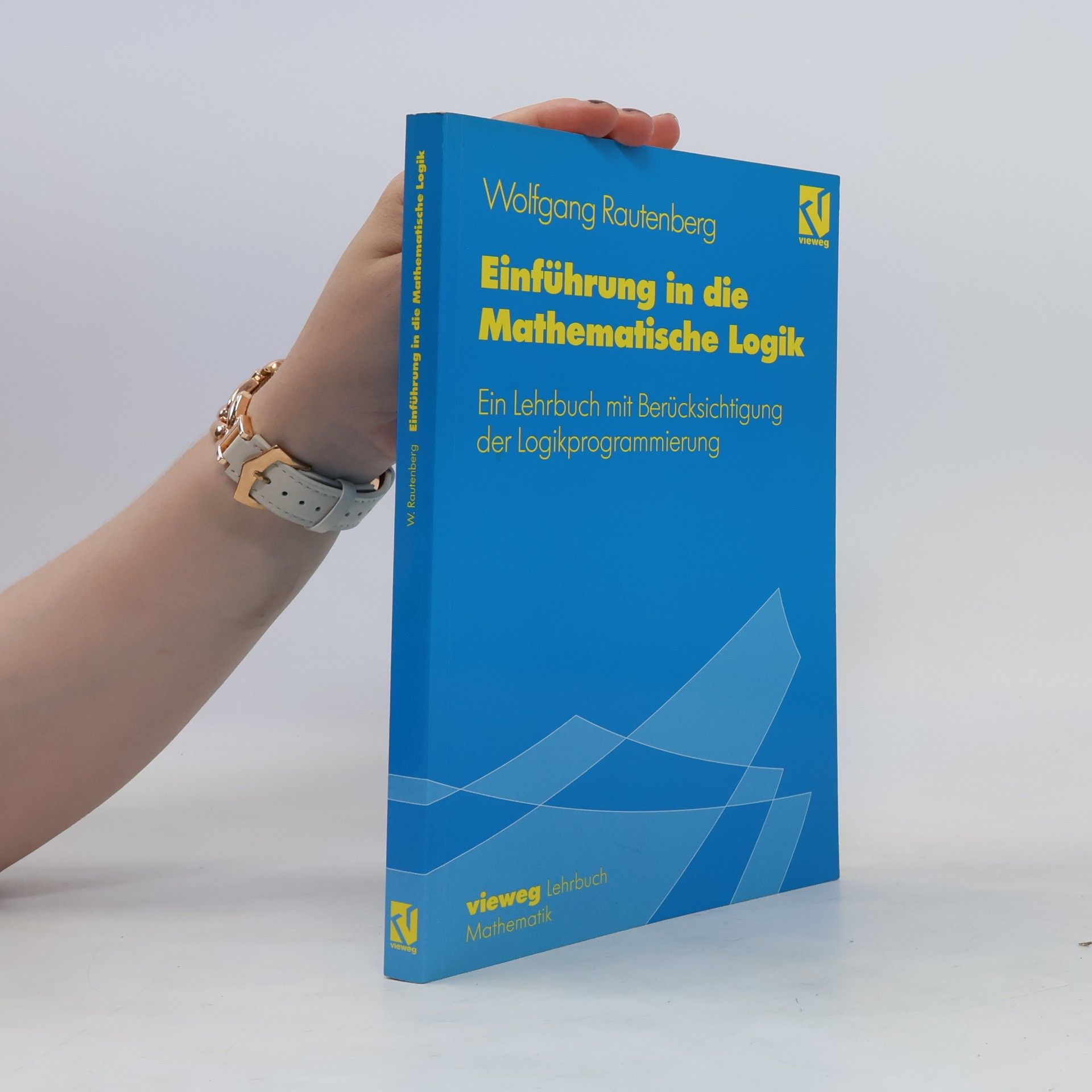 Wolfgang Rautenberg Einführung in die mathematische Logik