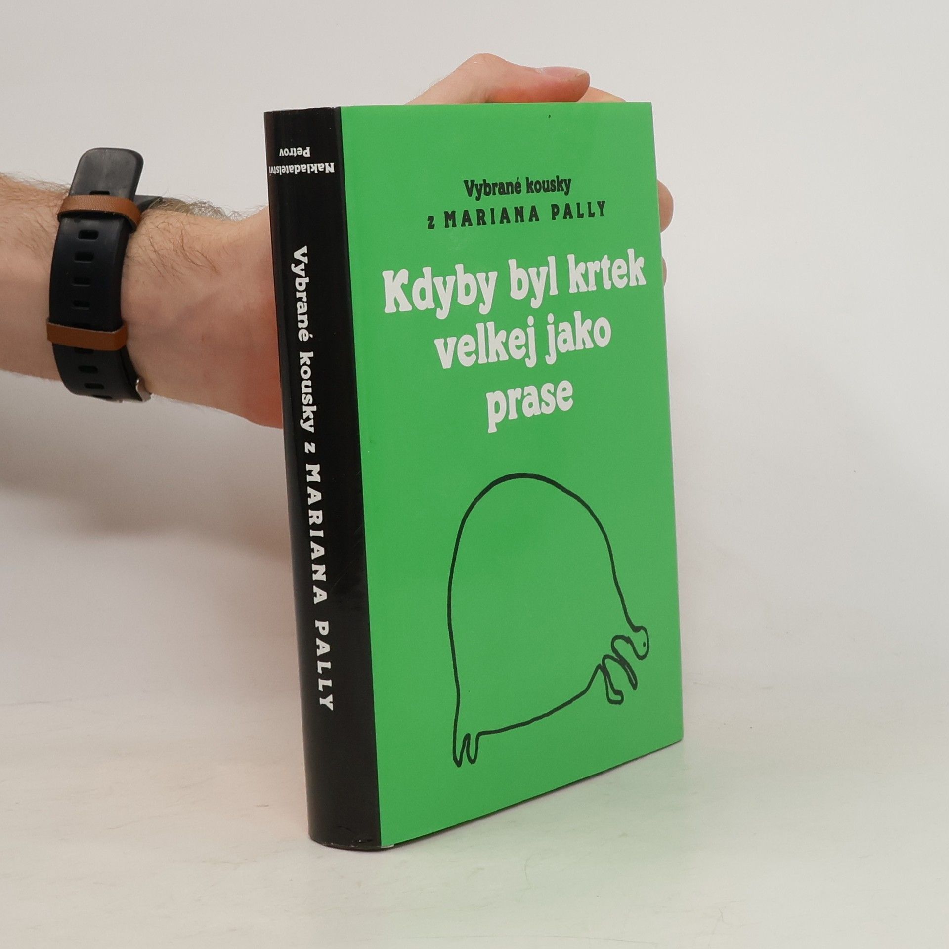 Marian Palla Kdyby byl krtek velkej jako prase
