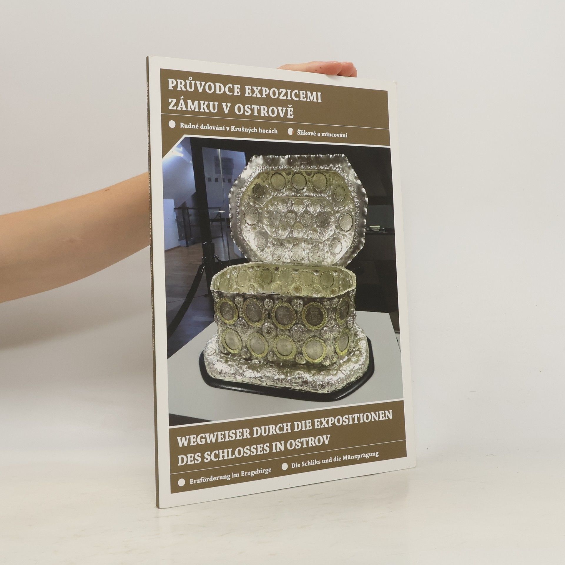 Miluše Kobesová Průvodce expozicemi zámku v Ostrově = Wegweiser durch die Expositionen des Schlosses in Ostrov