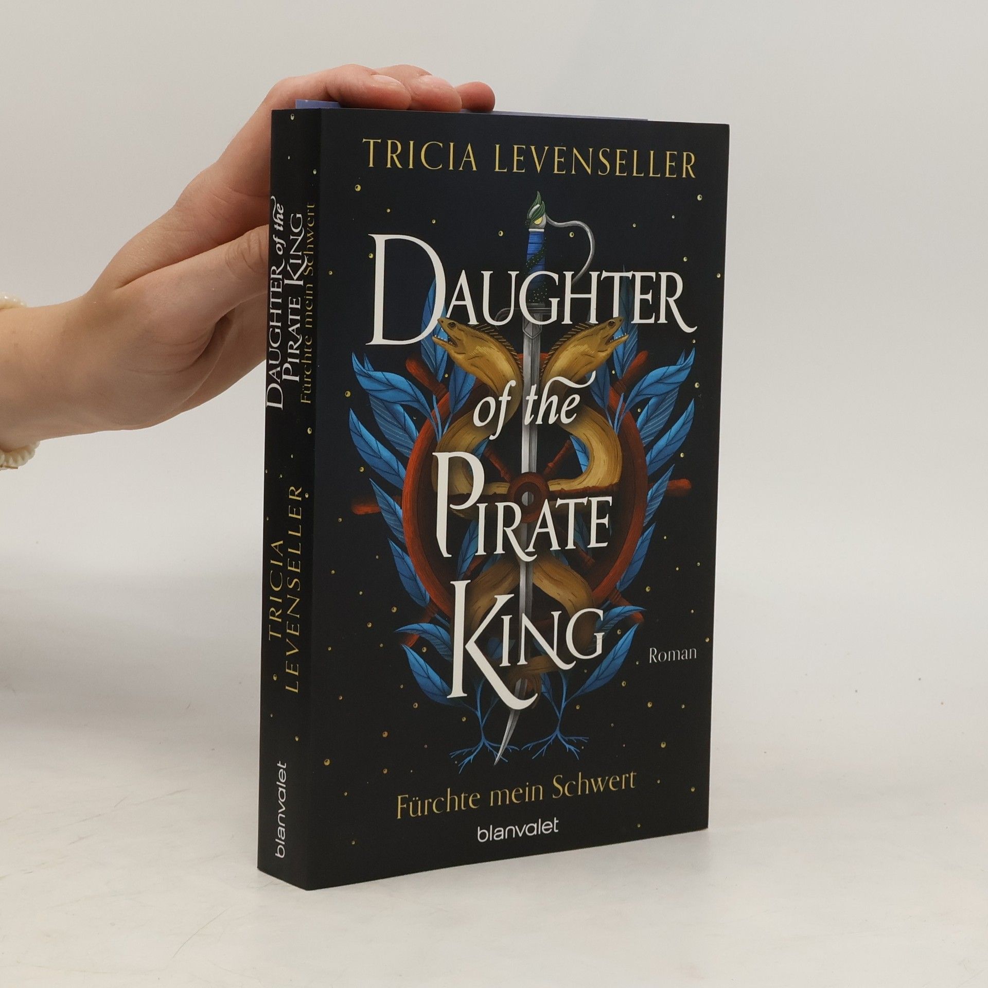 Tricia Levenseller Daughter of the Pirate King - Fürchte mein Schwert / Pirate Queen Saga Bd.1