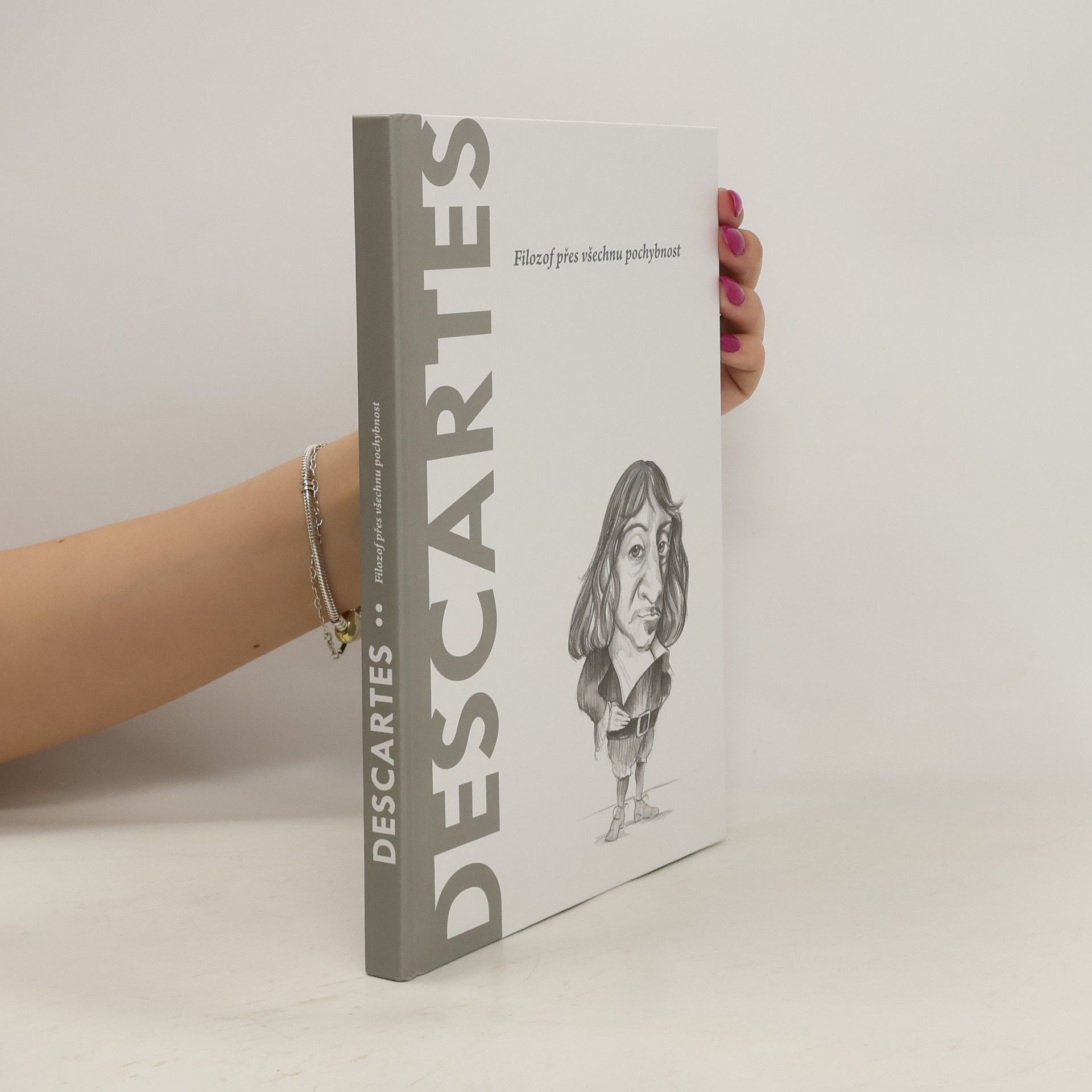 Autorenkollektiv Descartes. Filozof přes všechnu pochybnost