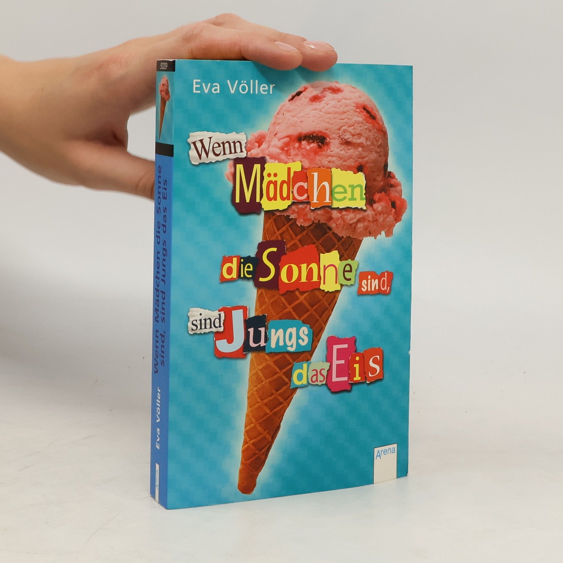 Eva Völler Wenn Mädchen die Sonne sind, sind Jungs das Eis