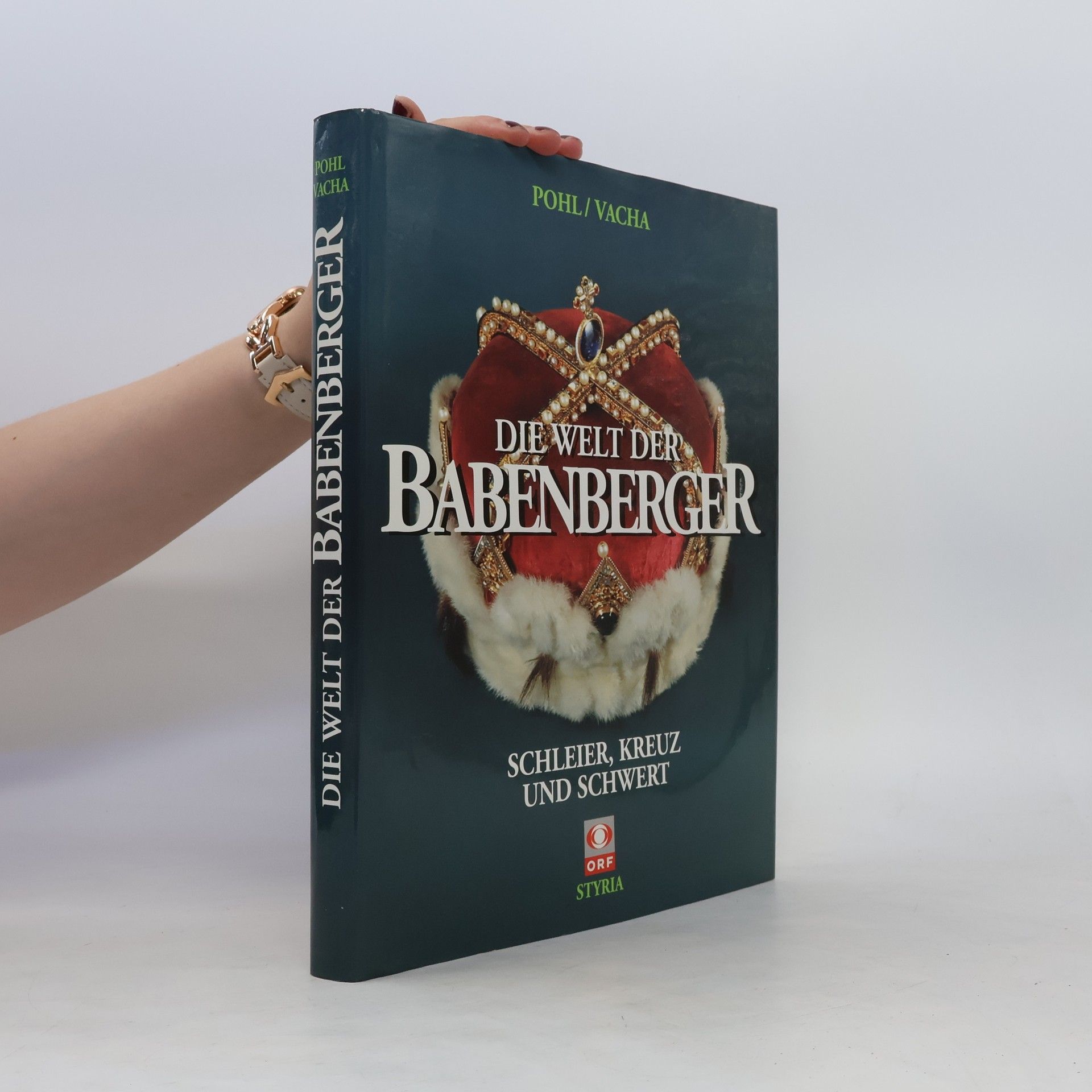 Walter Pohl Die Welt der Babenberger