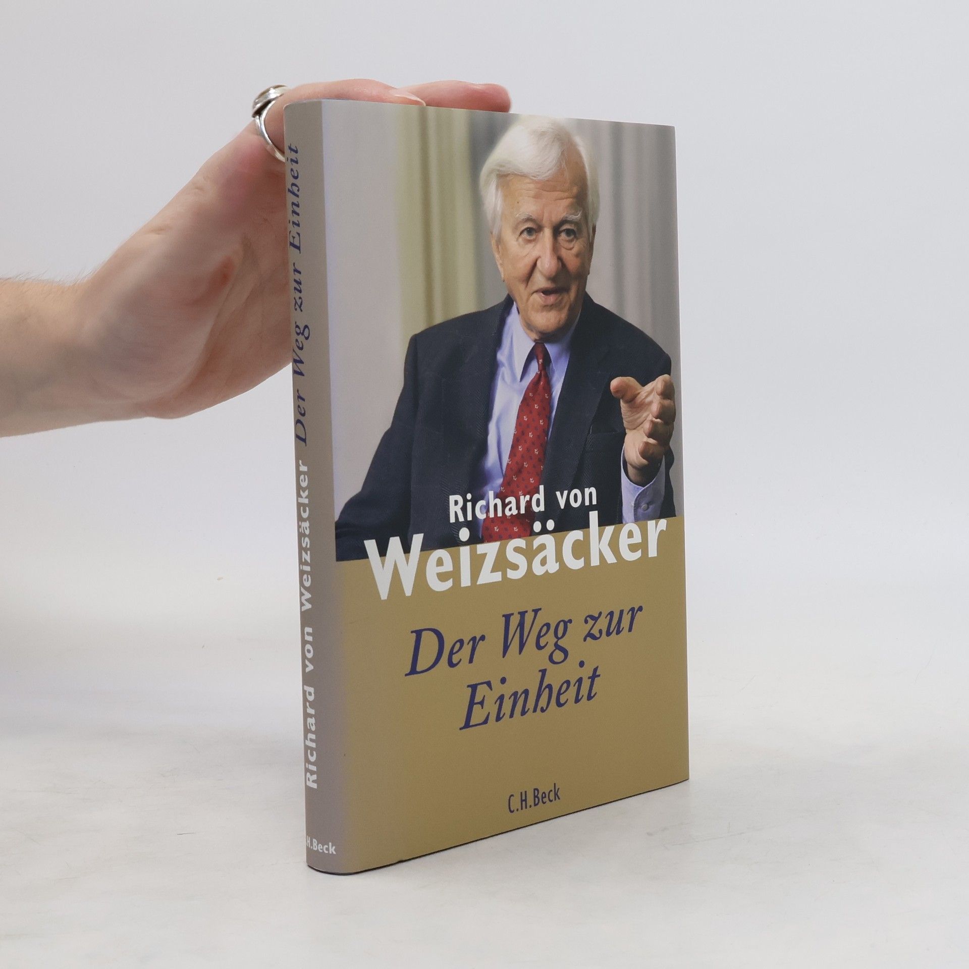 Richard von Weizsäcker Der Weg zur Einheit
