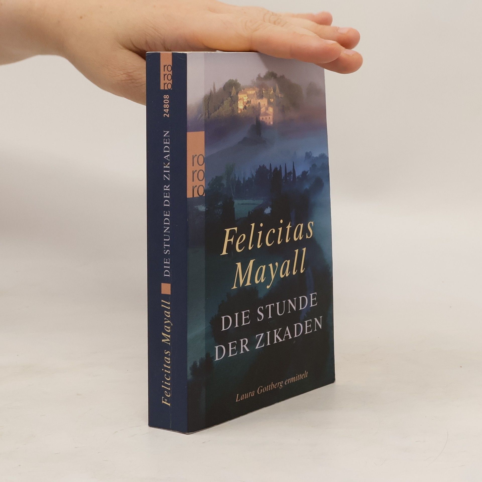 Felicitas Mayall Die Stunde der Zikaden