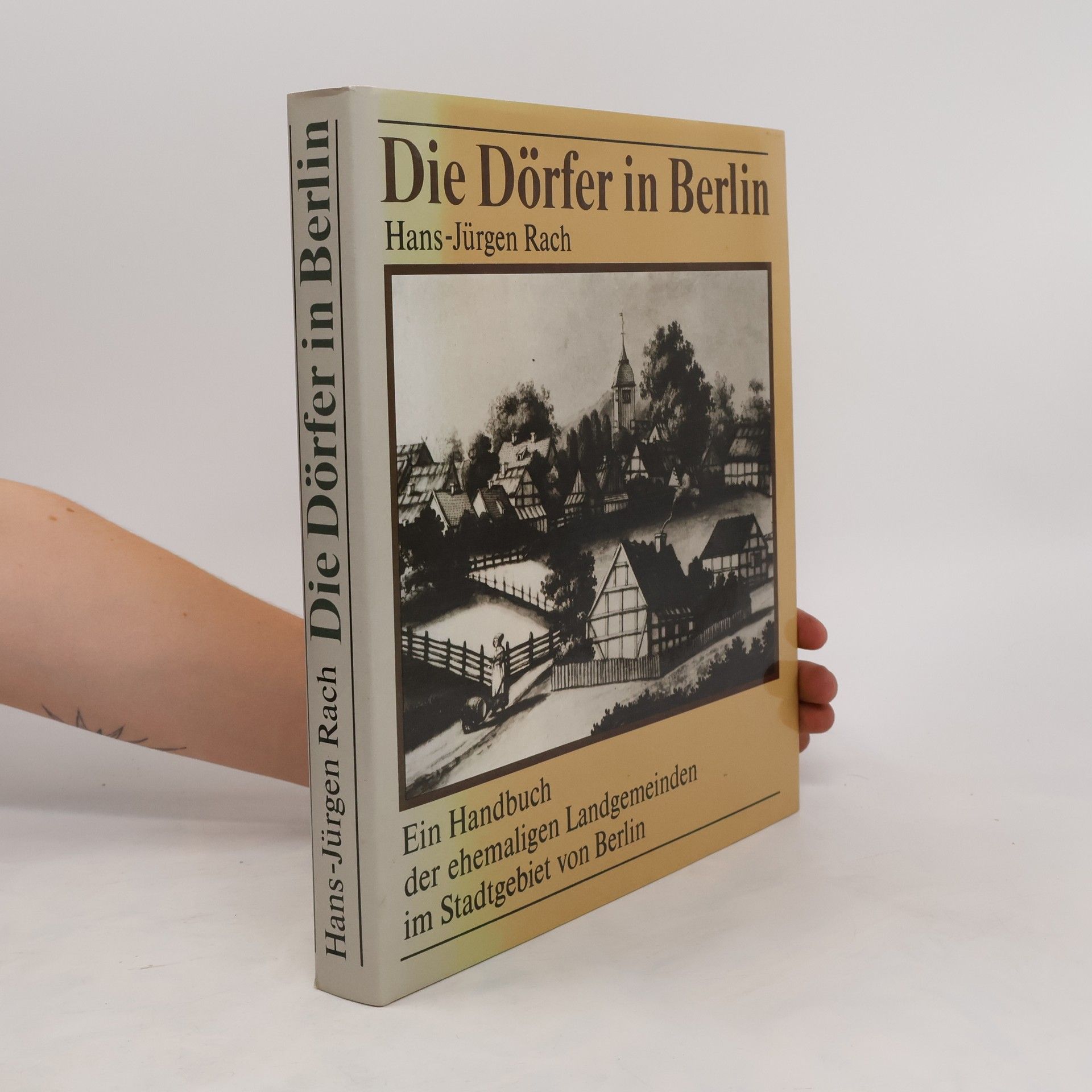 Hans-Jürgen Rach Die Dörfer in Berlin