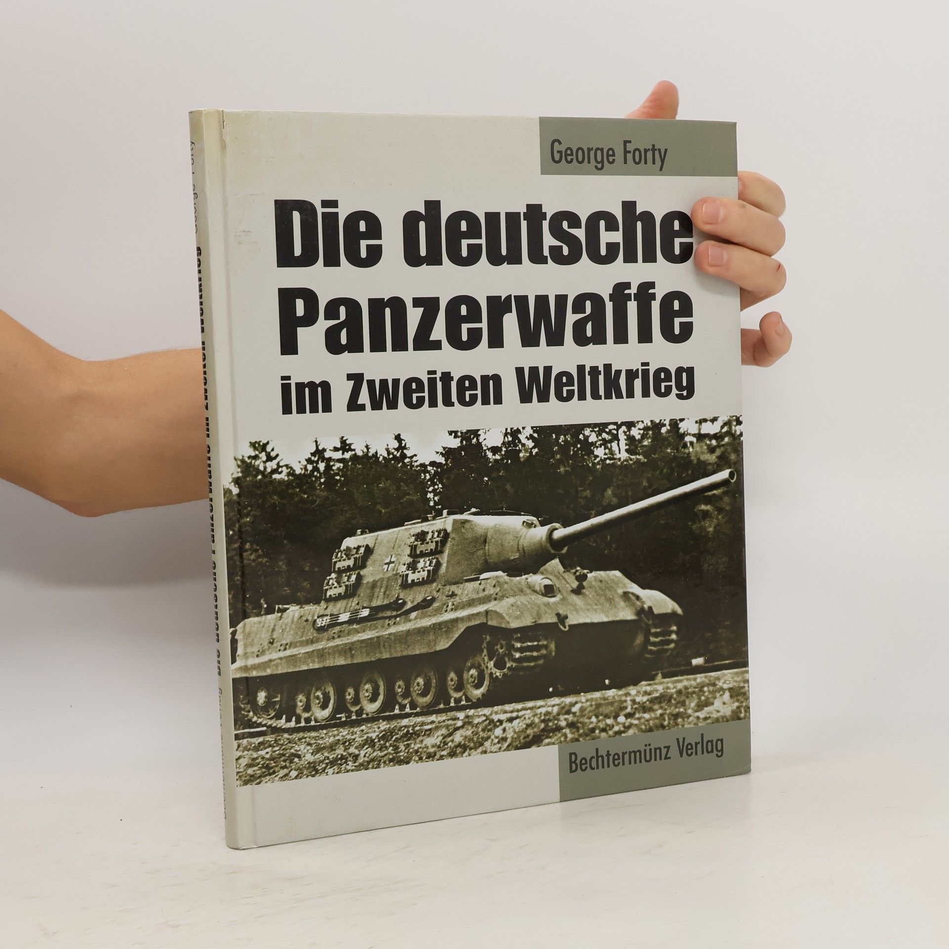George Forty Die deutsche Panzerwaffe im Zweiten Weltkrieg