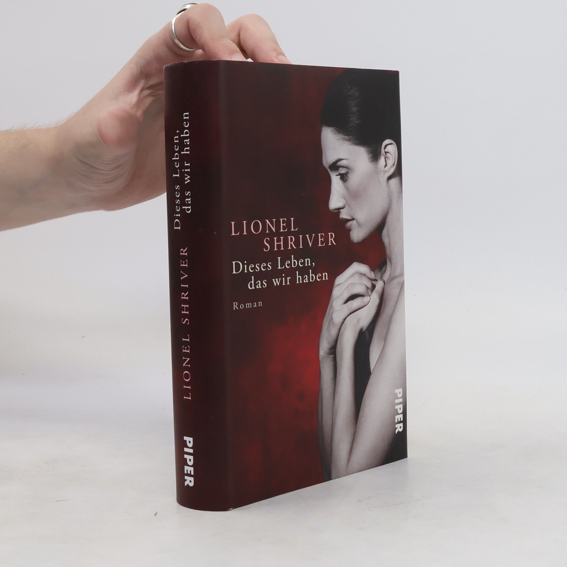 Lionel Shriver Dieses Leben, das wir haben