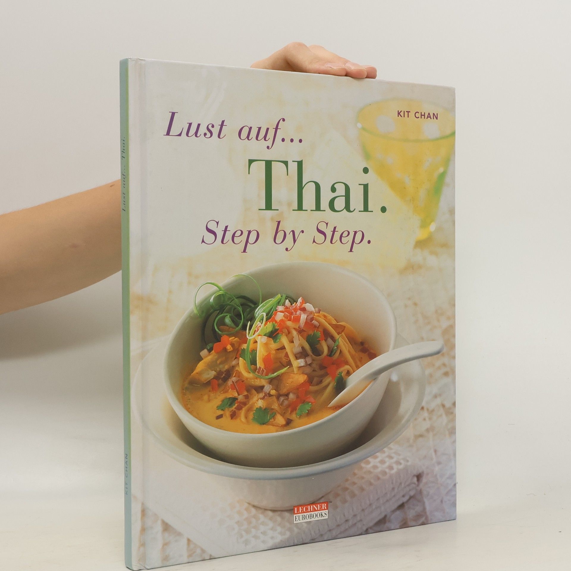Kit Chan Lust auf... Thai. Step by Step