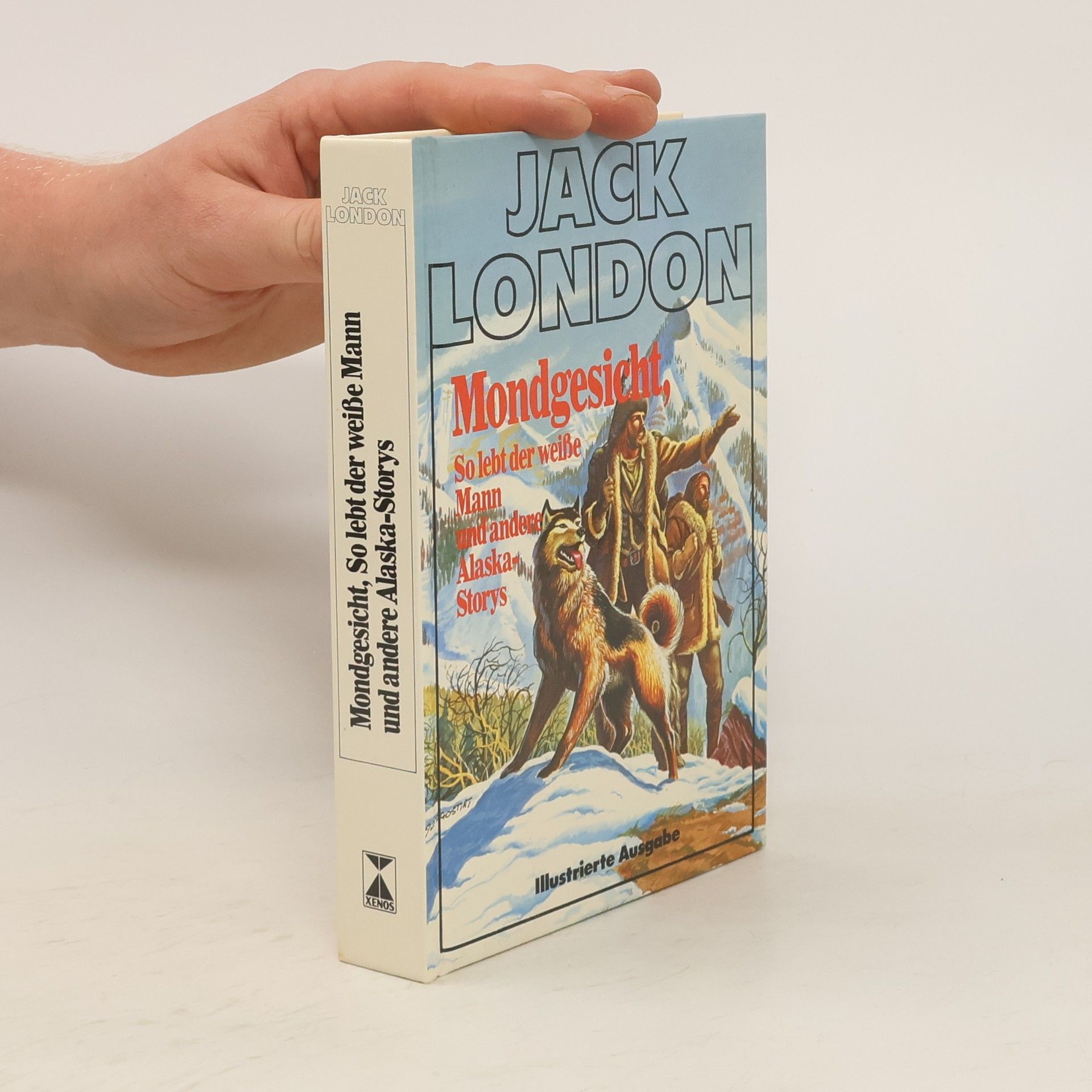 Jack London Mondgesicht, So lebt der weisse Mann und andere Alaska-Storys