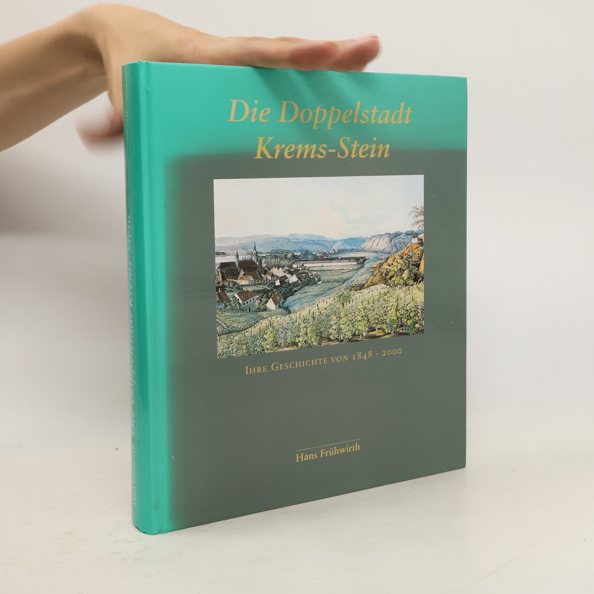 Hans Frühwirth Die Doppelstadt Krems-Stein