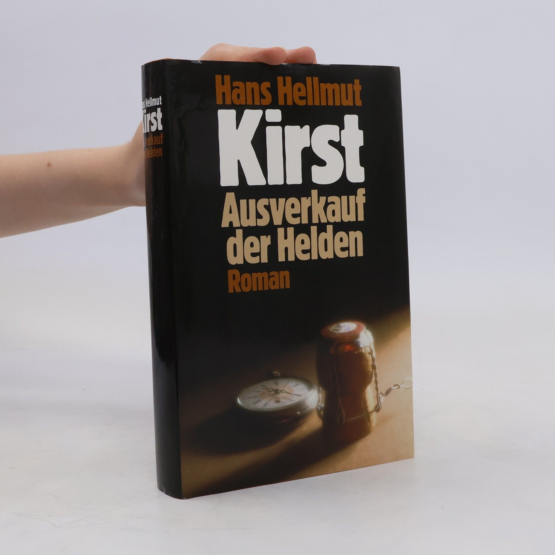 Hans Hellmut Kirst Ausverkauf der Helden