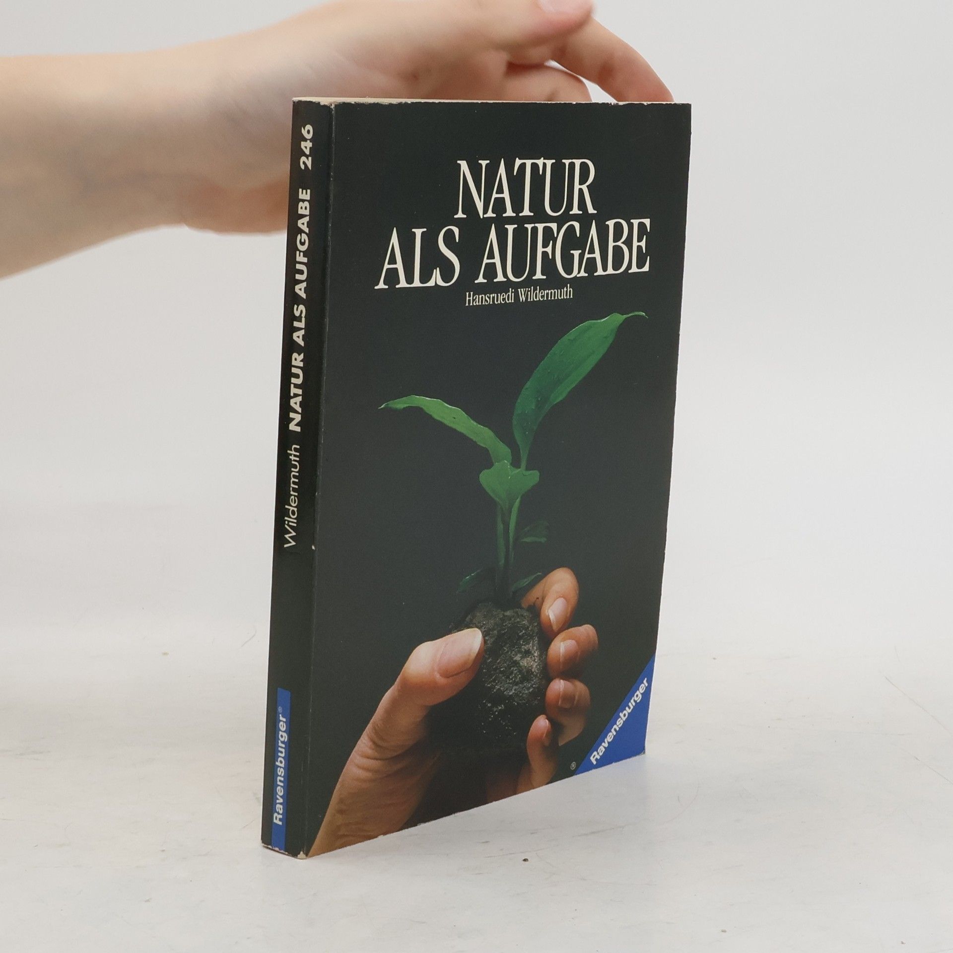 Hansruedi Wildermuth Natur als Aufgabe