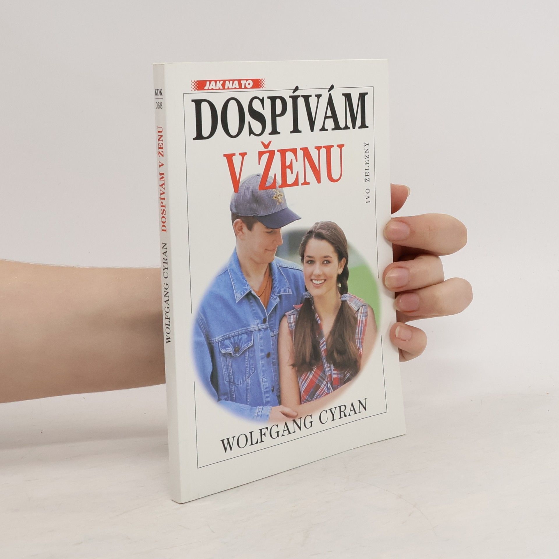 Wolfgang Cyran Dospívám v ženu