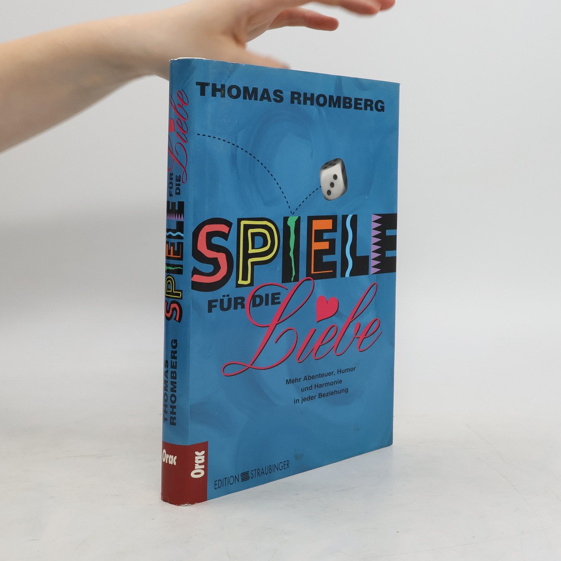 Thomas Rhomberg Spiele für die Liebe