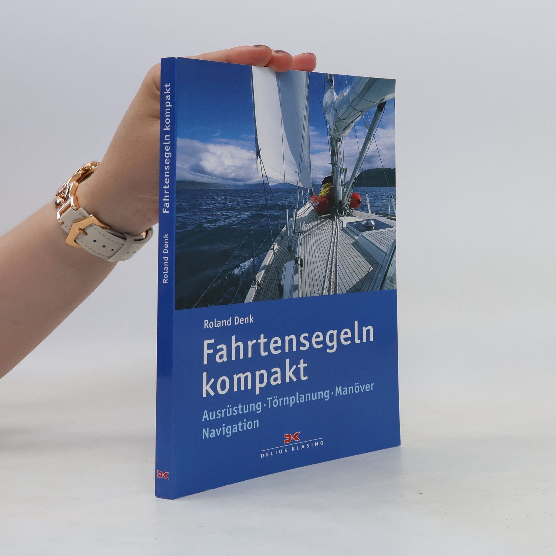 Roland Denk Fahrtensegeln kompakt