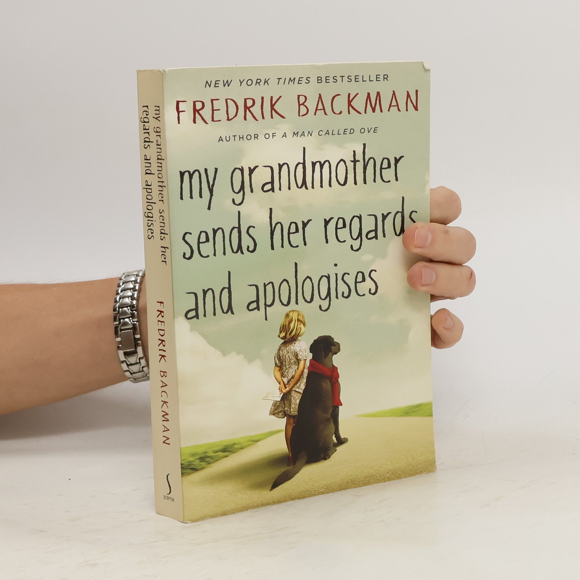 Fredrik Backman My grandmother sends her regards and apologises