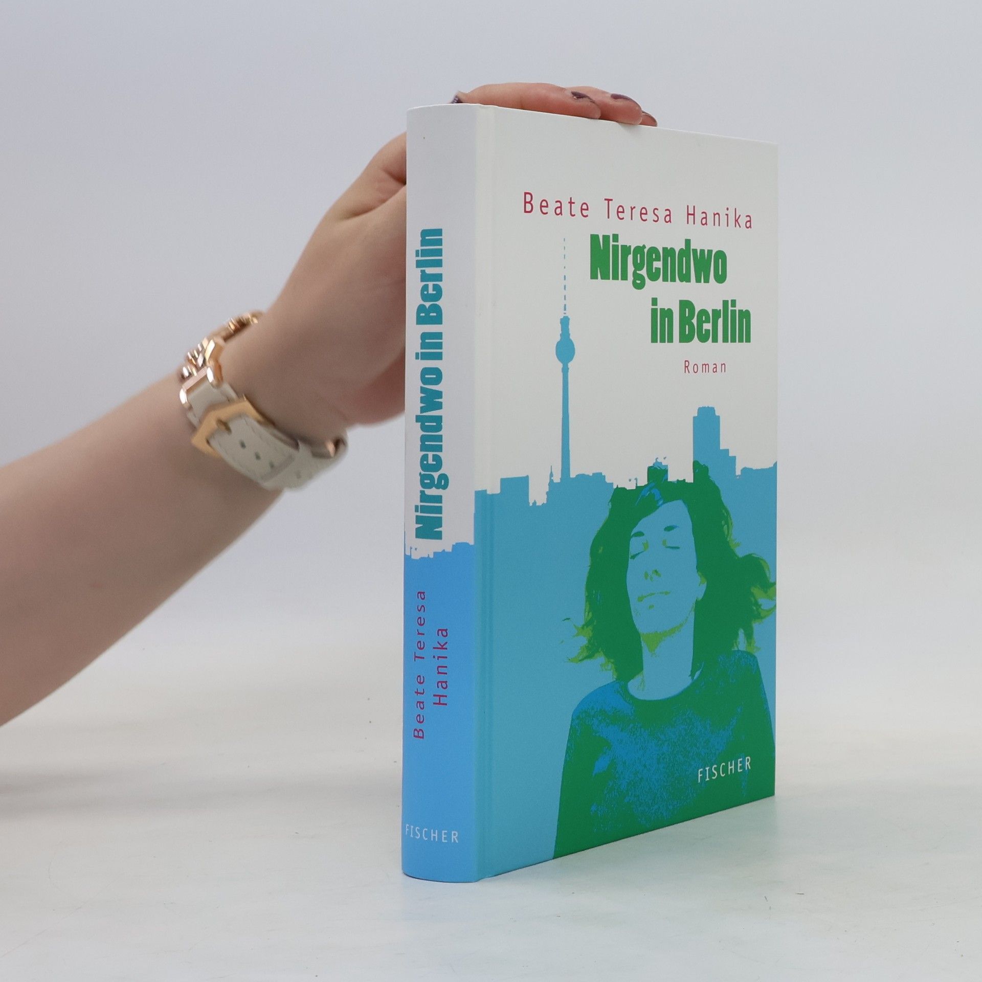 Beate Teresa Hanika Nirgendwo in Berlin