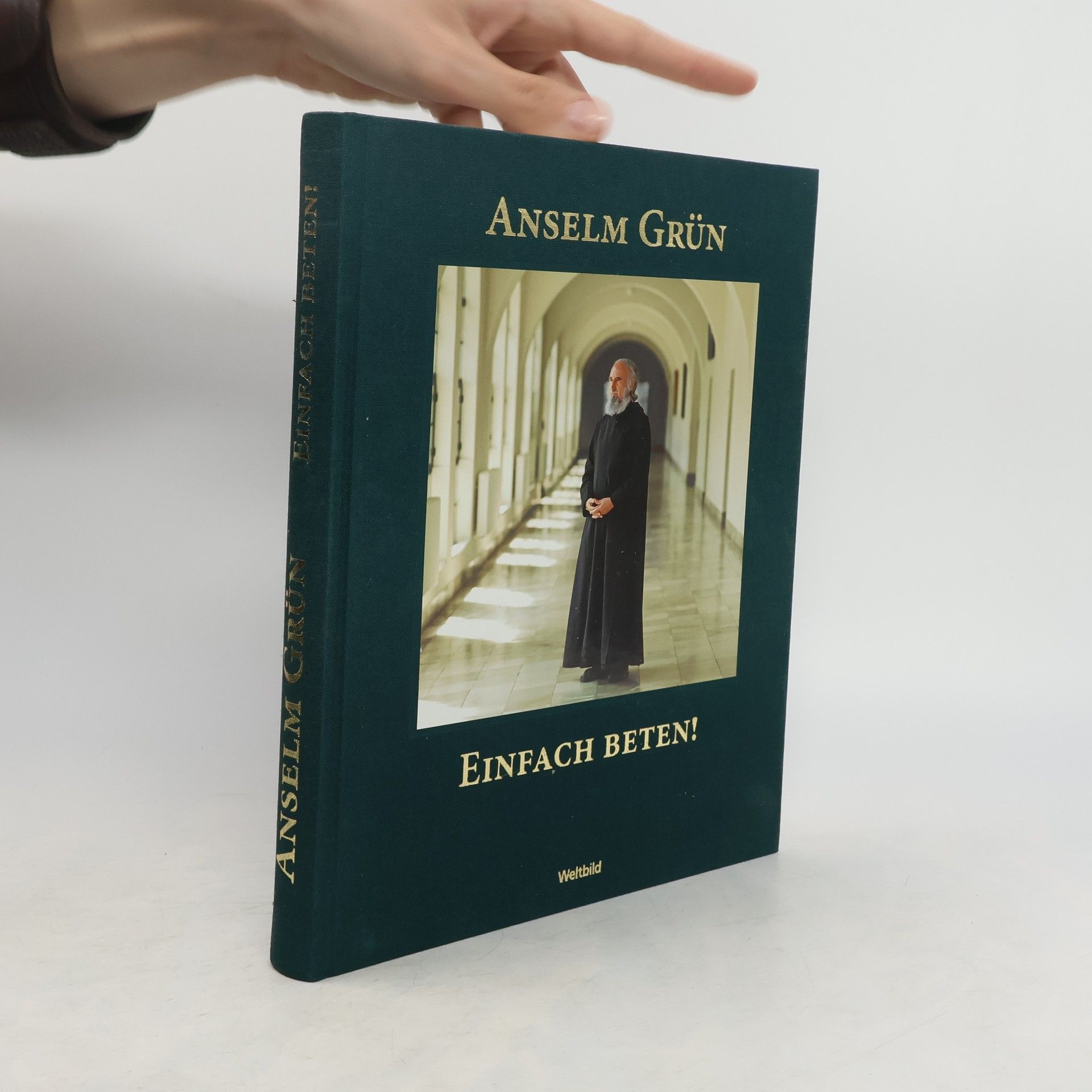 Anselm Grün Einfach beten