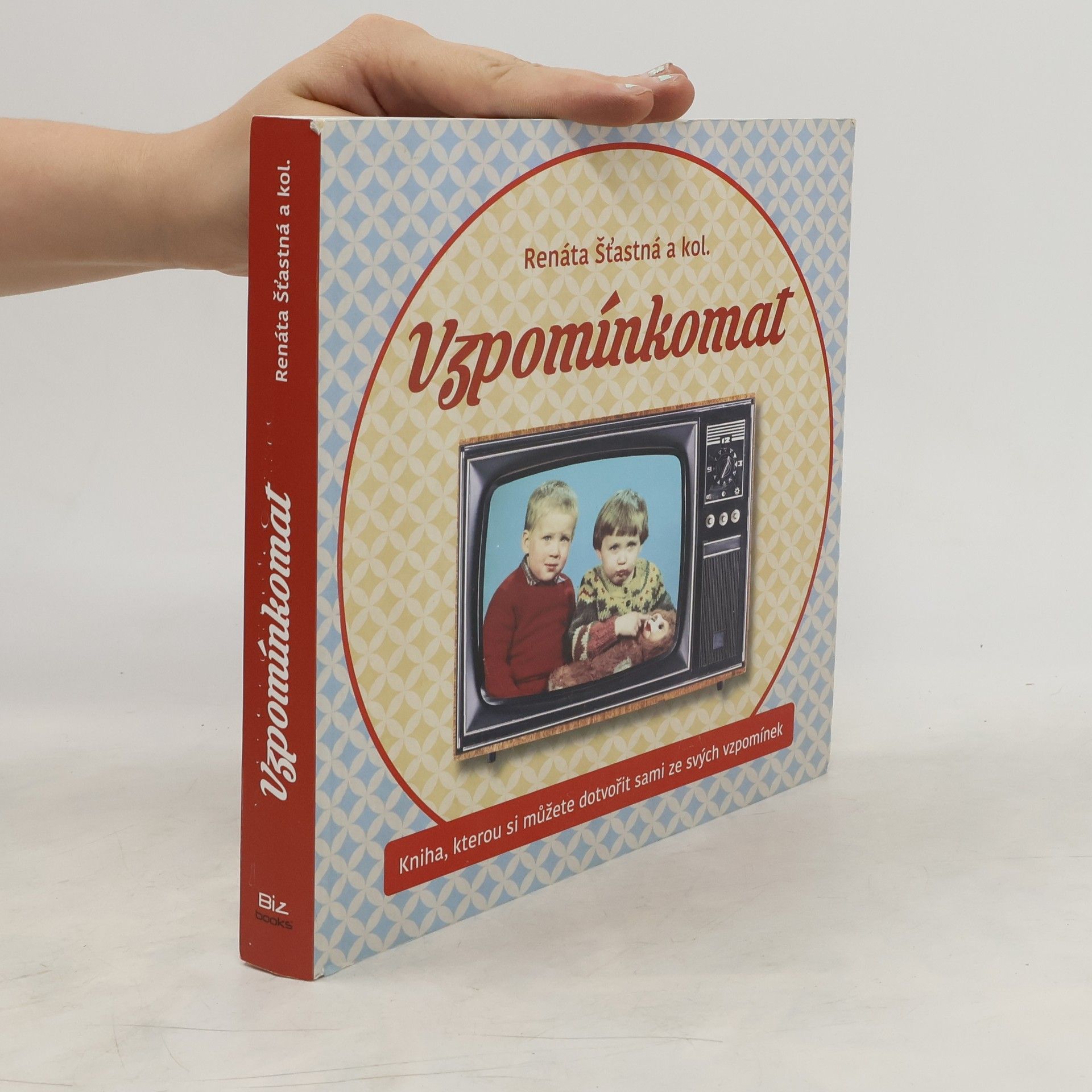 Renáta Šťastná Vzpomínkomat. Kniha, kterou si můžete dotvořit sami ze svých vzpomínek