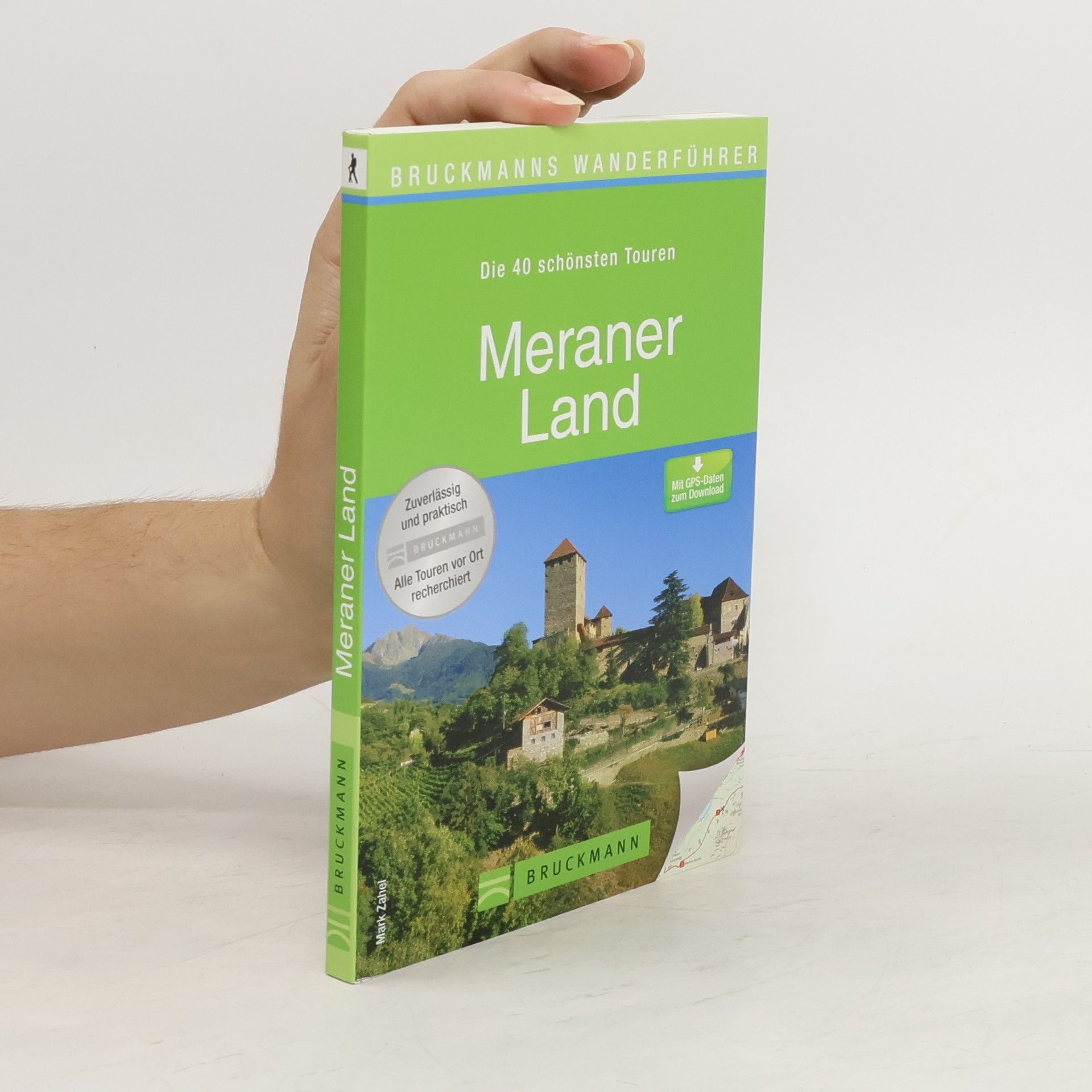 Mark Zahel Die 40 schönsten Touren Meraner Land