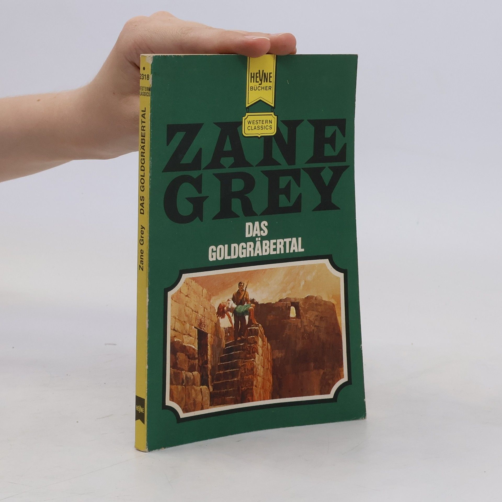 Zane Grey Das Goldgräbertal