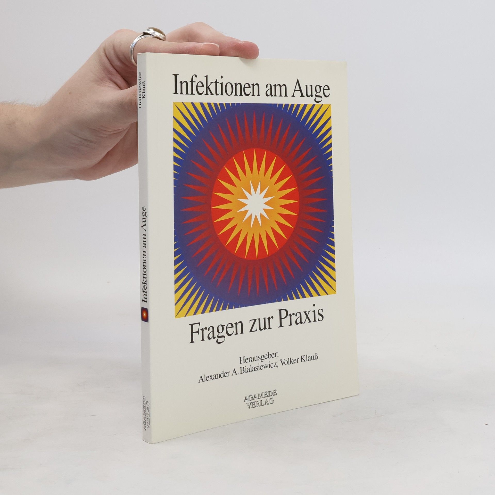 Alexander A. Bialasiewicz Infektionen am Auge