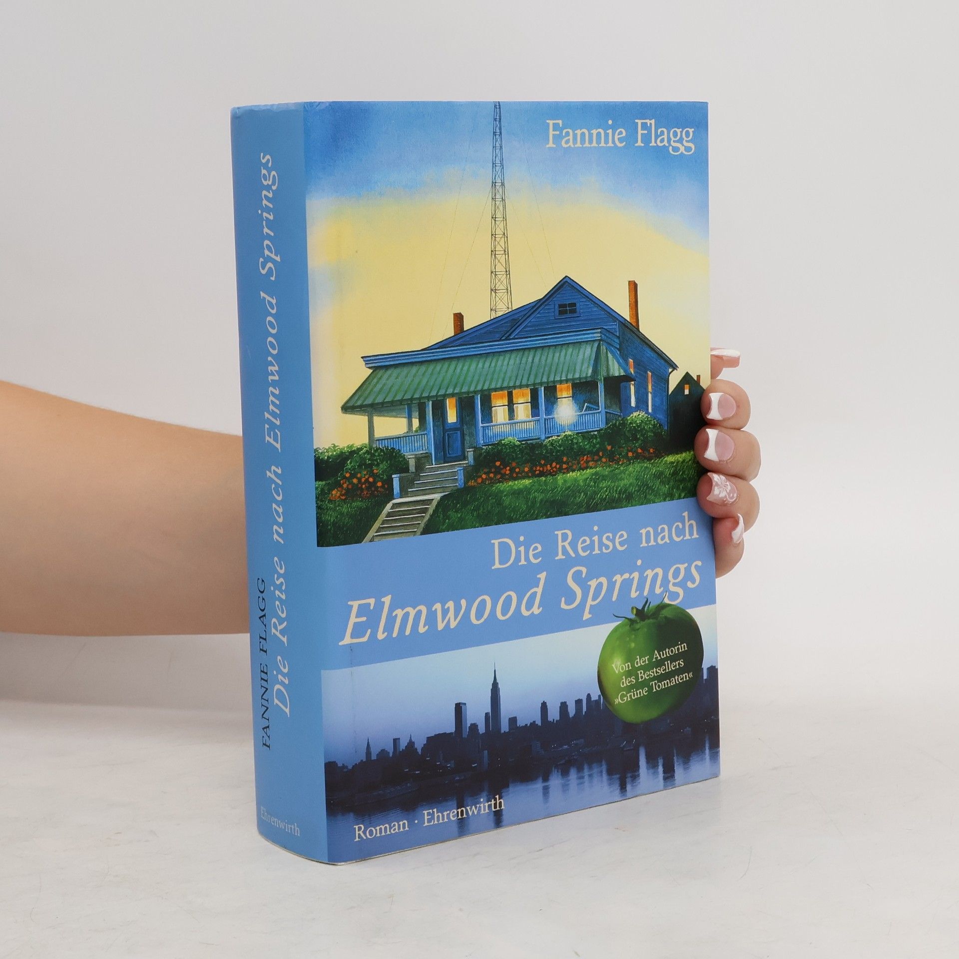 Fannie Flagg Die Reise nach Elmwood Springs