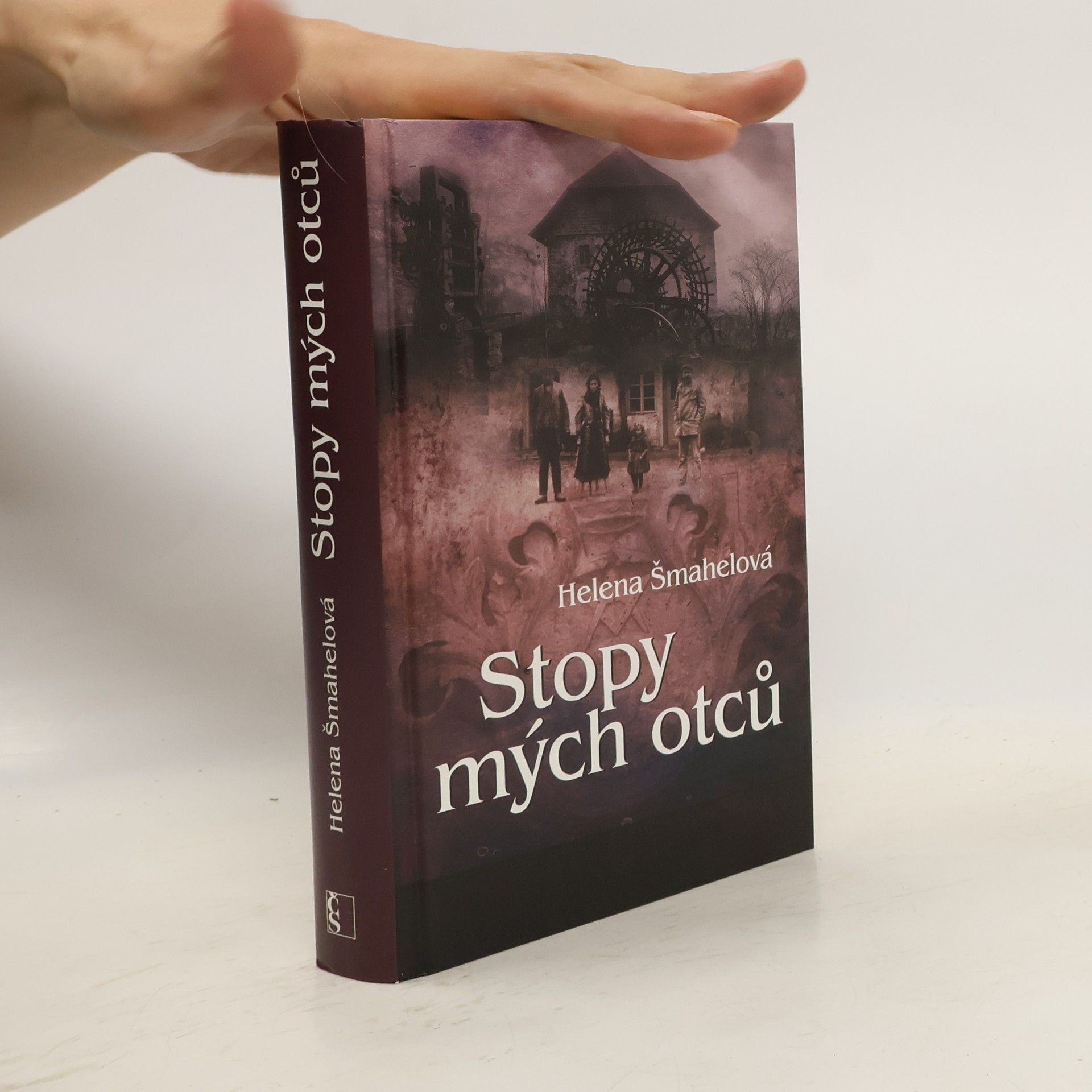 Helena Šmahelová Stopy mých otců. 2. díl