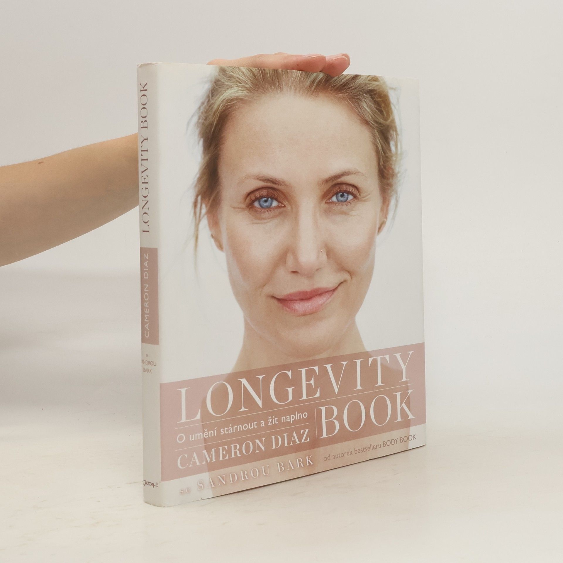 Cameron Diaz Longevity book: Jak my ženy stárneme a jak můžeme stárnout ve zdraví, síle a pohodě