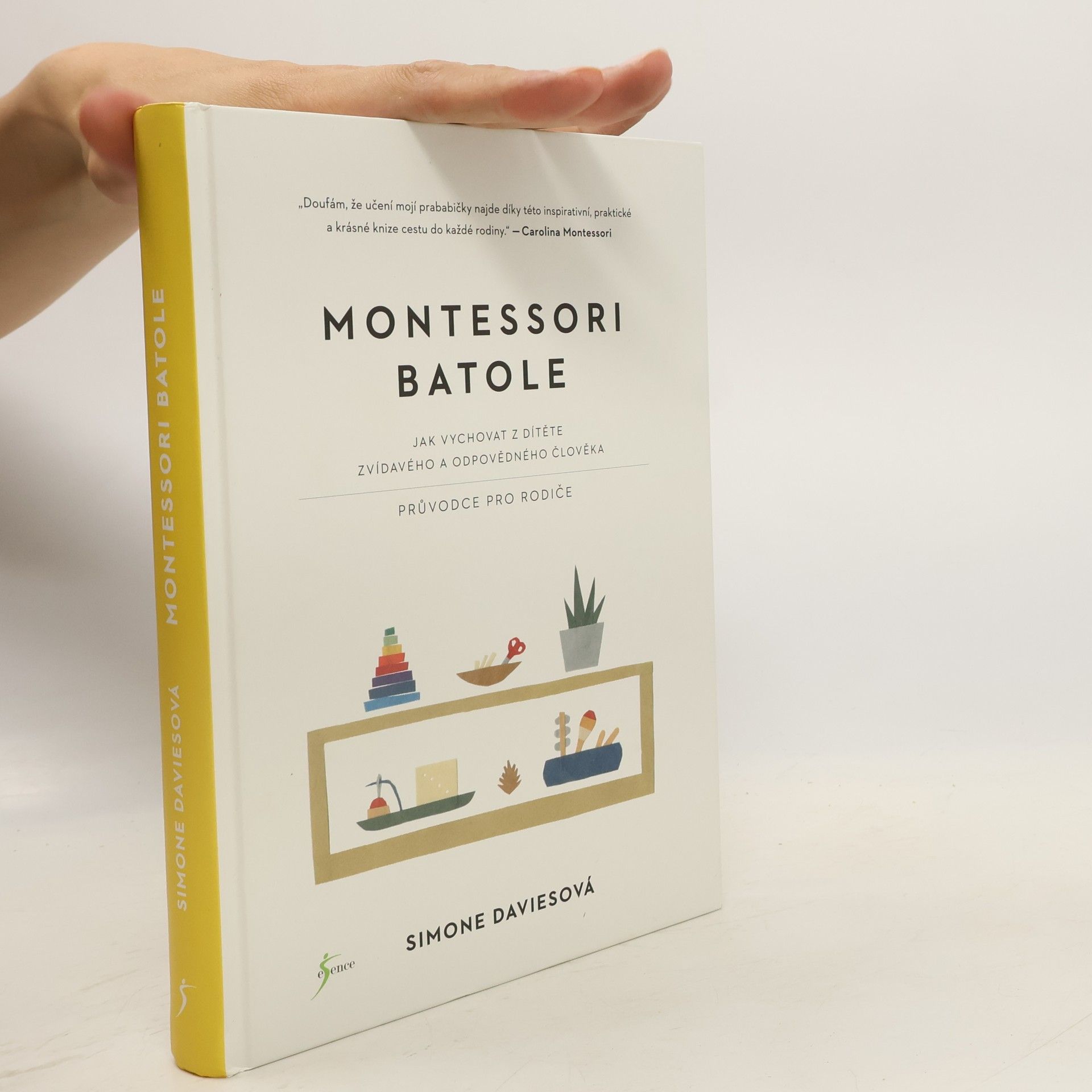 Simone Davies Montessori batole. Jak vychovat z dítěte zvídavého a odpovědného člověka