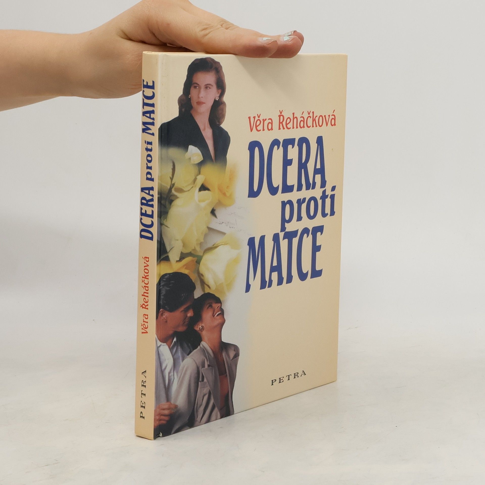 Věra Řeháčková Dcera proti matce
