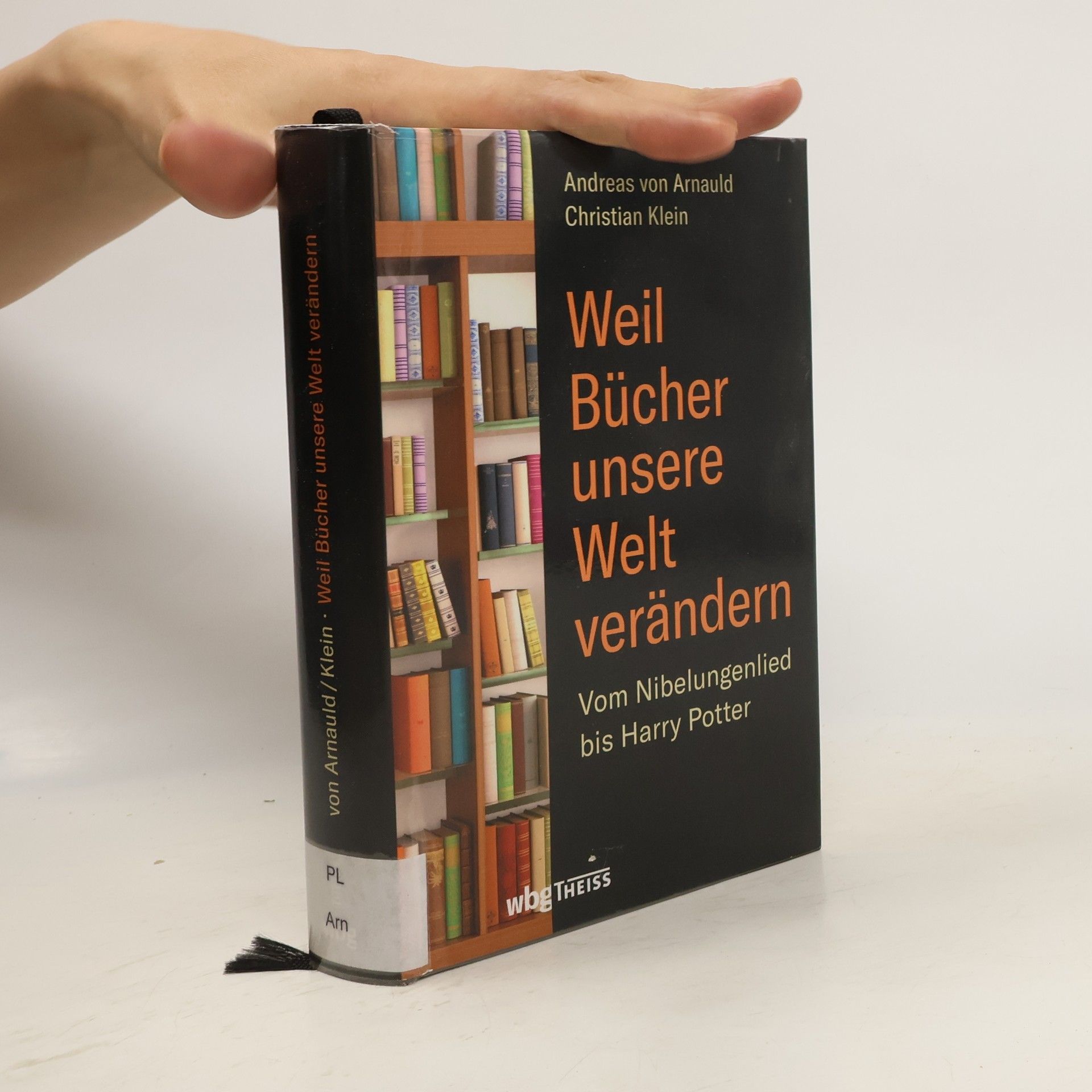 Andreas von Arnauld Weil Bücher unsere Welt verändern