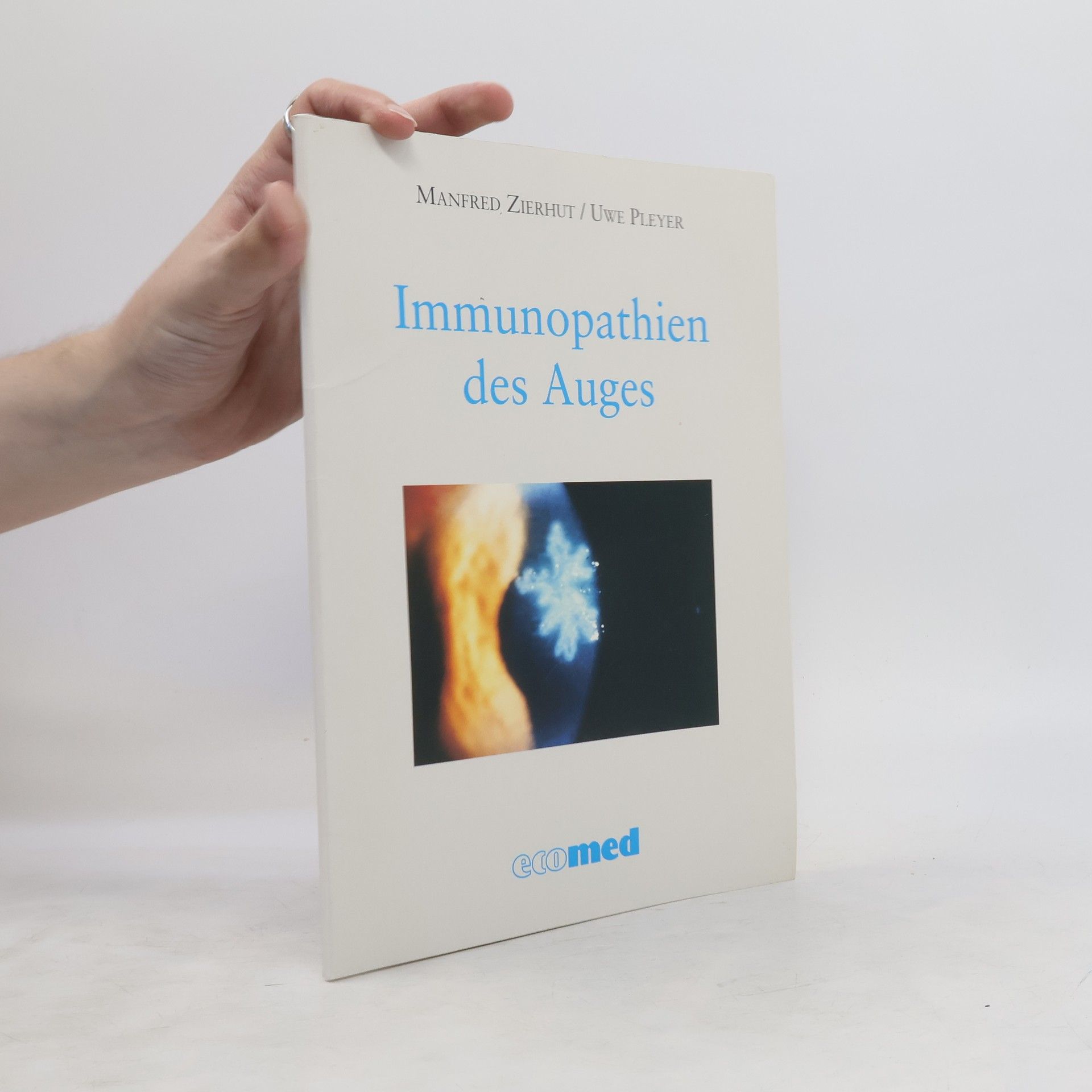 Manfred Zierhut Immunopathien des Auges