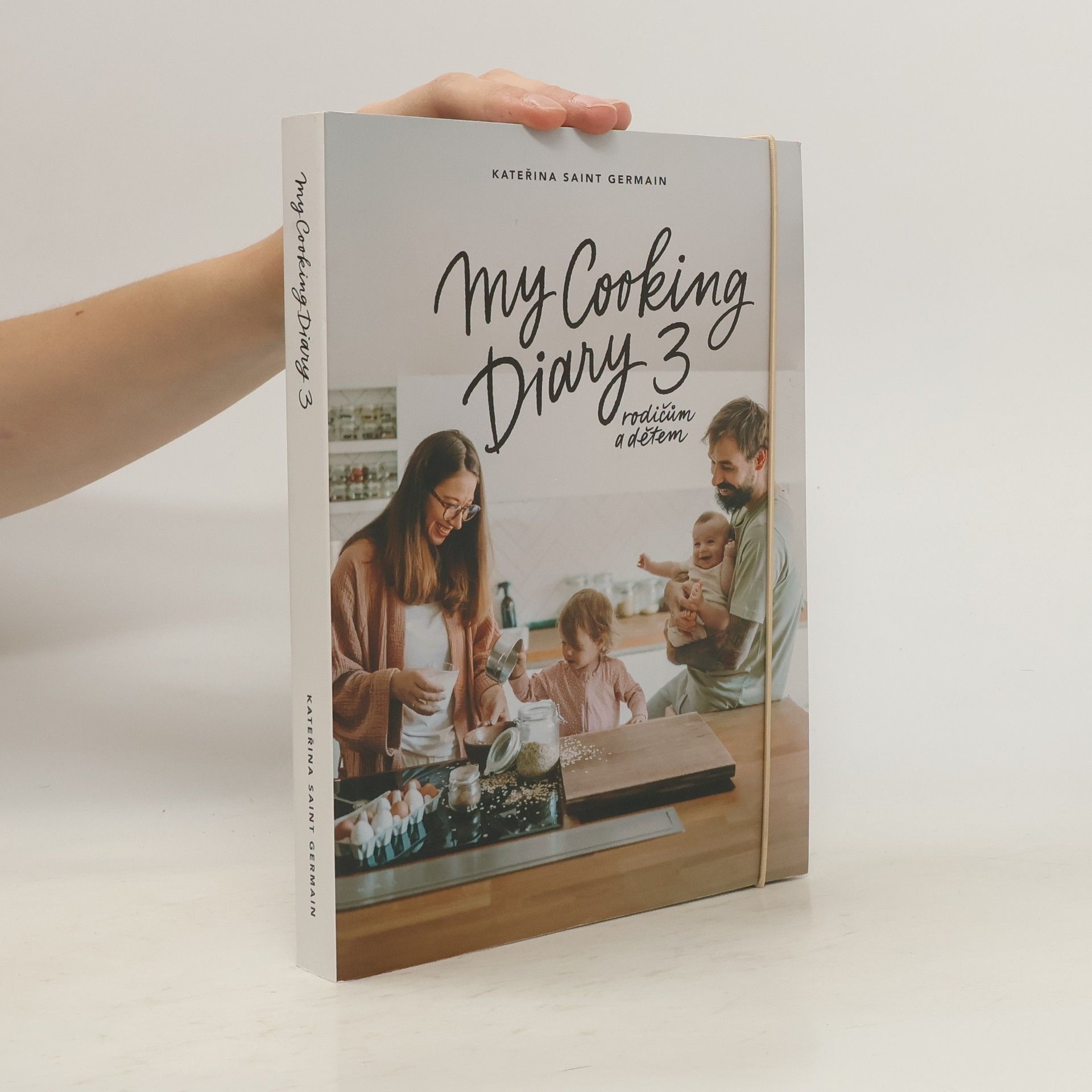 Kateřina Saint Germain My Cooking Diary 3. Rodičům a dětem