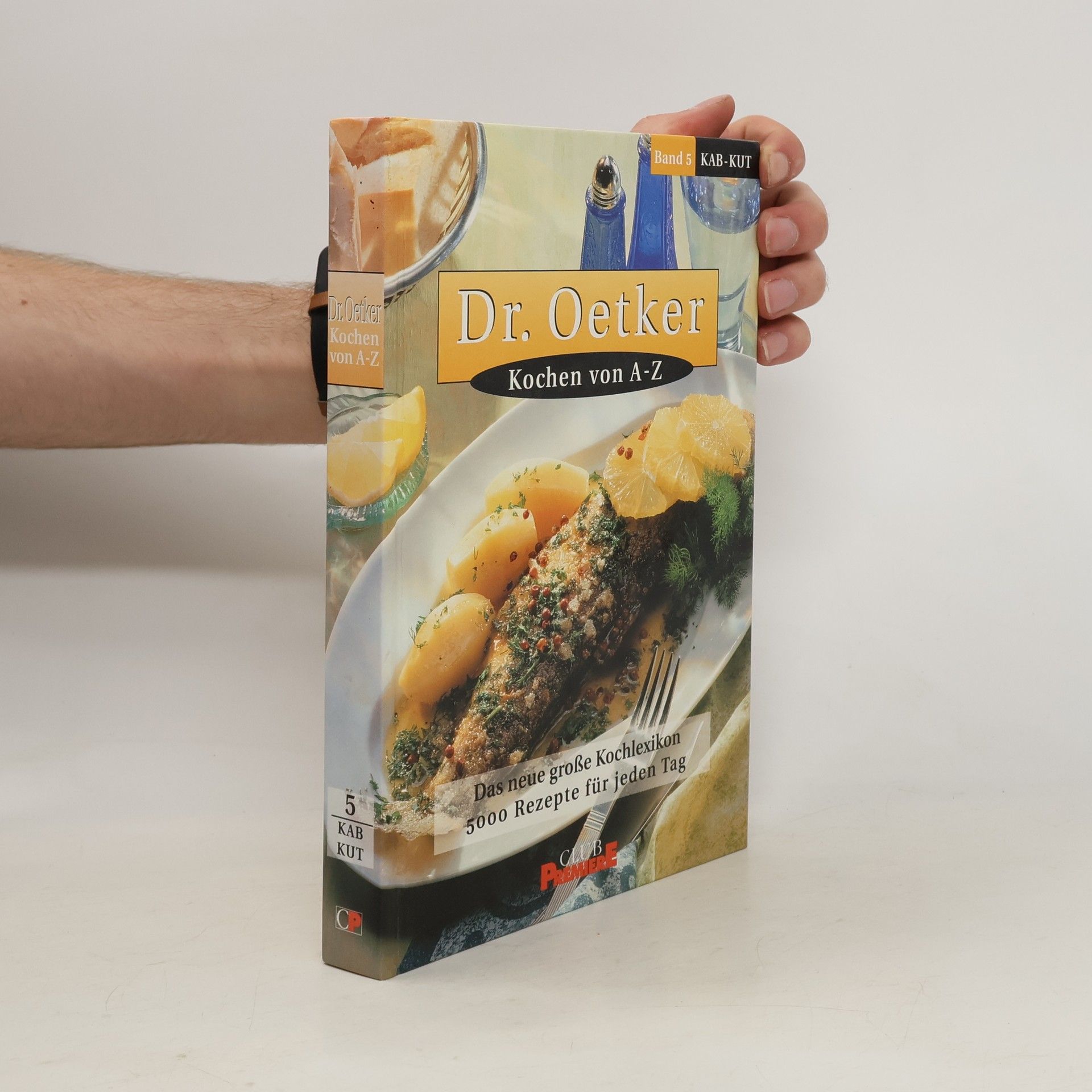August Oetker Dr. Oetker. Kochen von A-Z