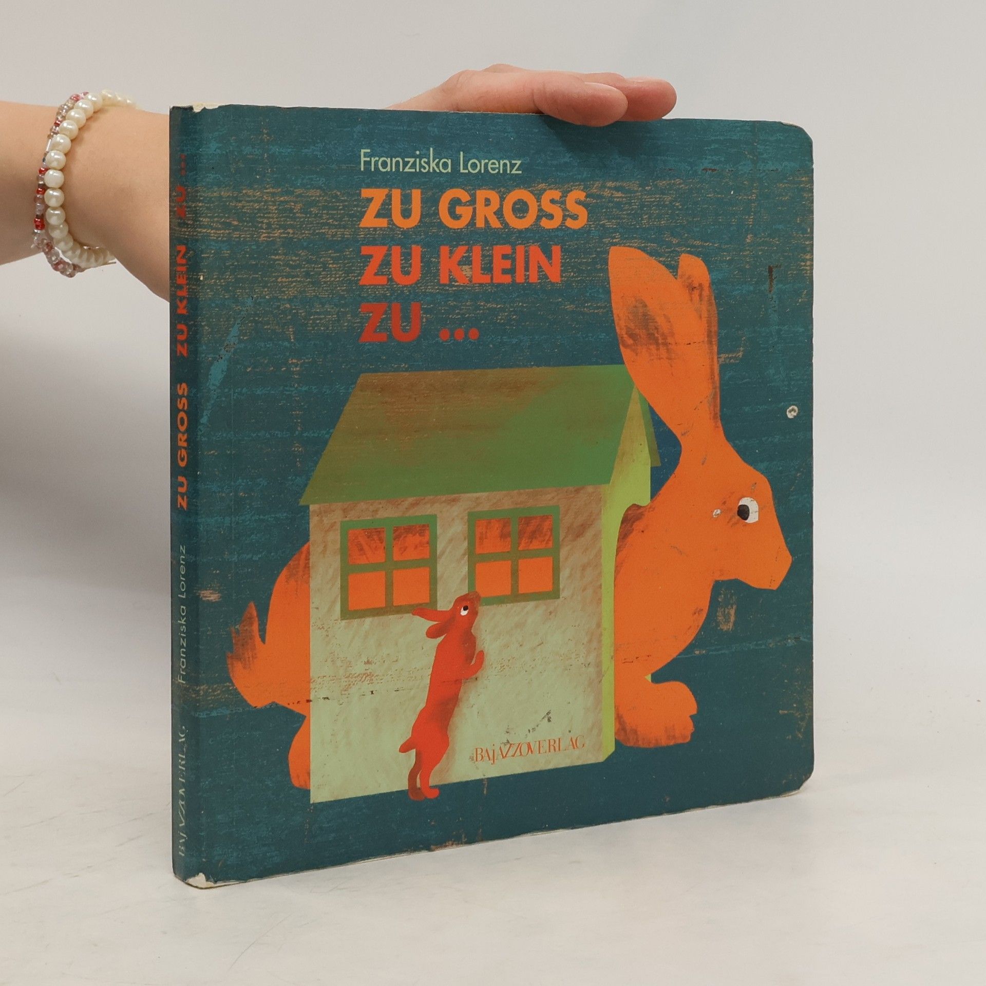 Franziska Lorenz Zu gross, zu klein, zu ...