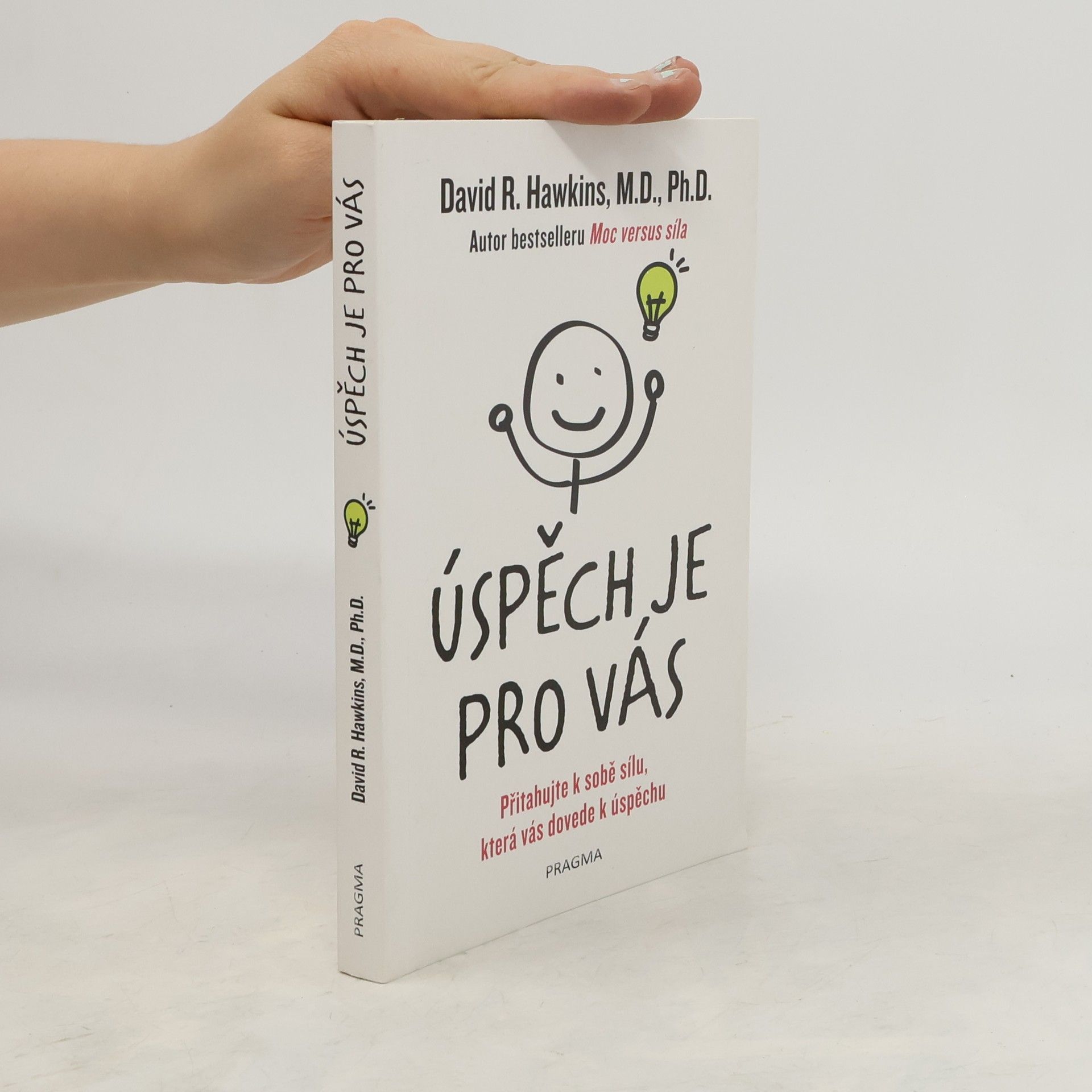 David R. Hawkins Úspěch je pro vás
